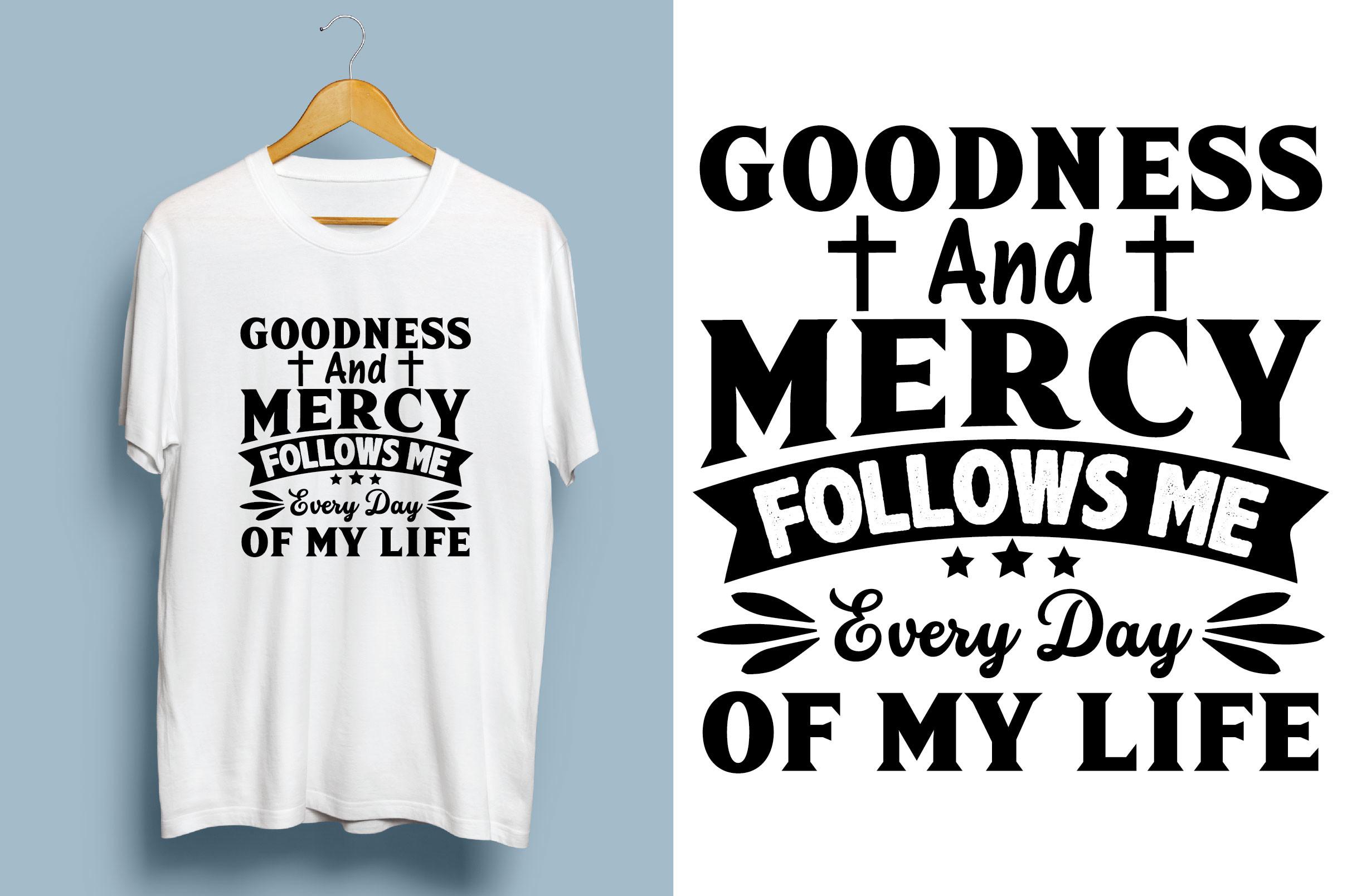 Goodness and Mercy Follows Me Every Day