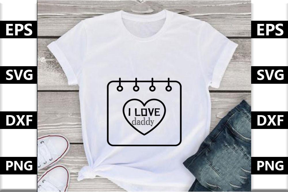 Dad Svg Design,I Love Daddy