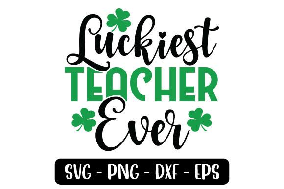 Luckiest Teacher Ever