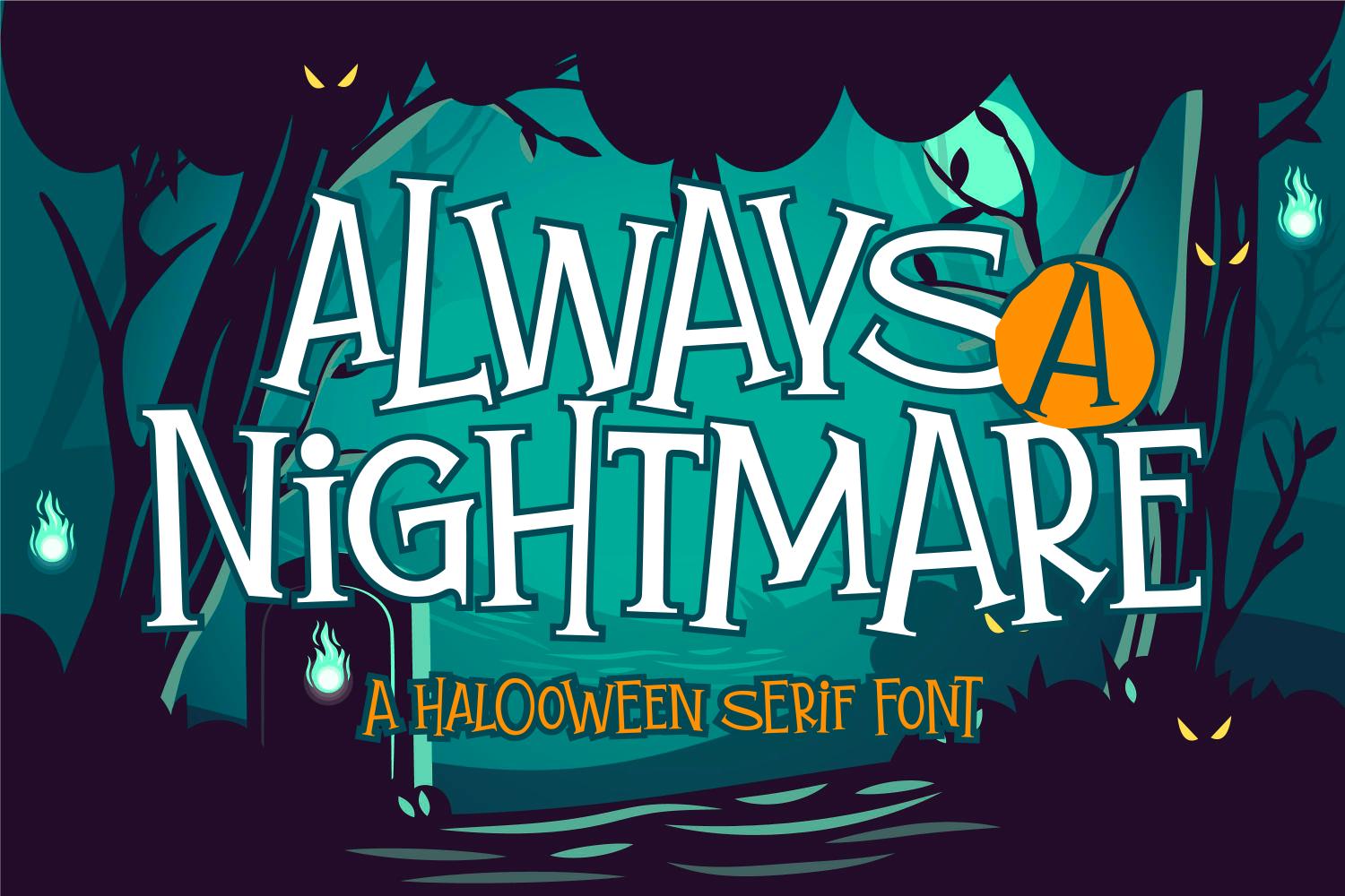 Always a Nightmare Font