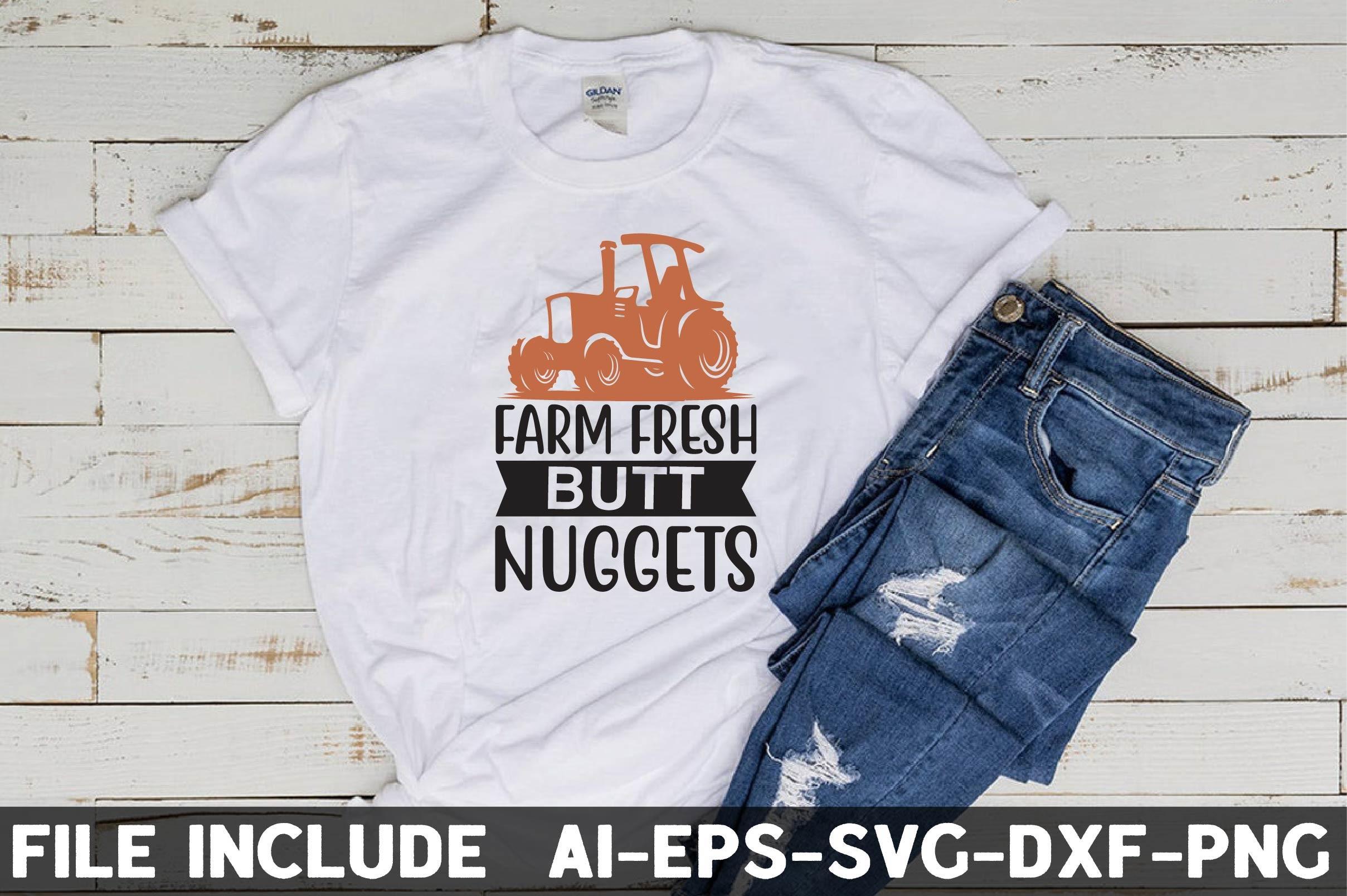 Farm Fresh Butt Nuggets