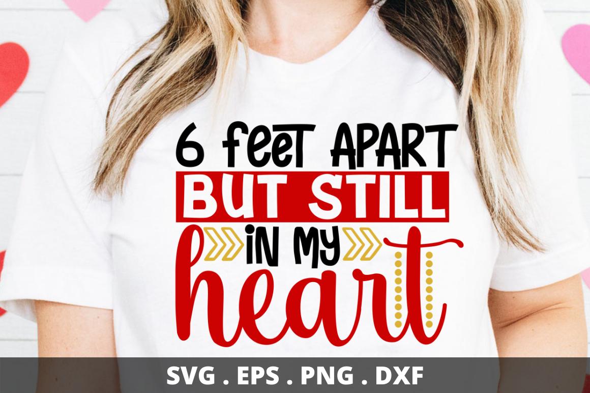 6 Feet Apart but in My Heart