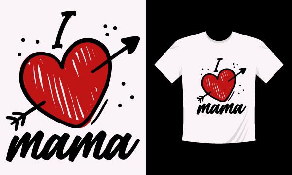I Love Mama Valentine T-shirt Design