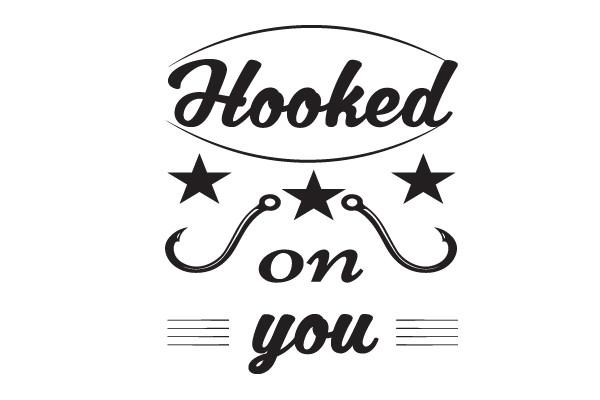 Hooked on You Svg