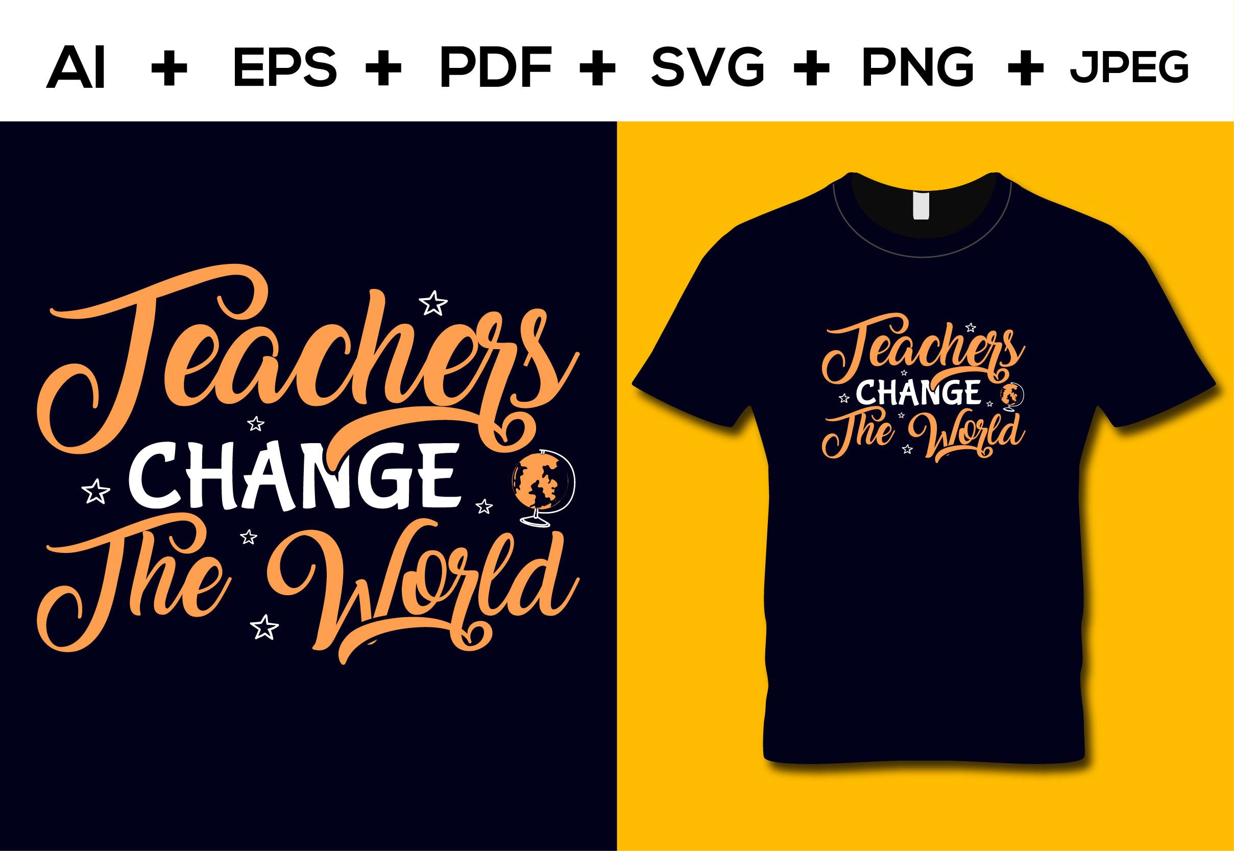 Teachers Change the World T-shirt
