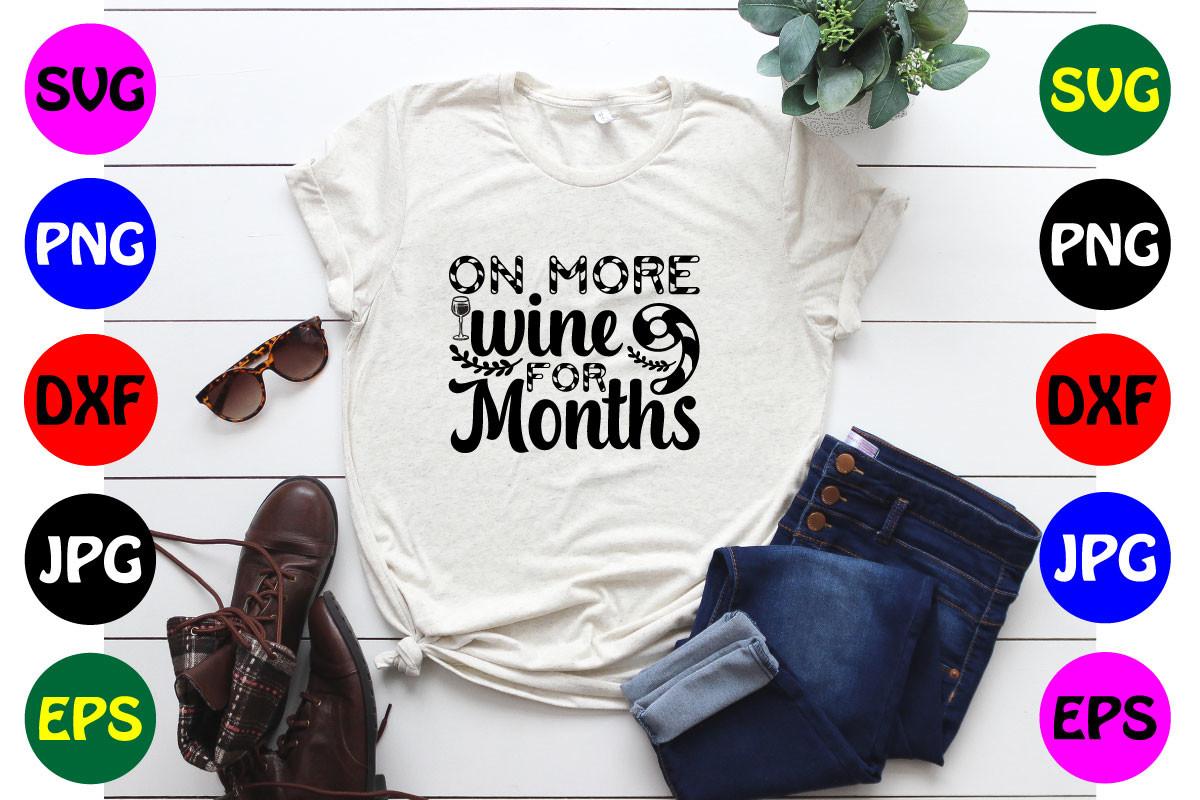 On MORE WINE for 9 MONTHS SVG