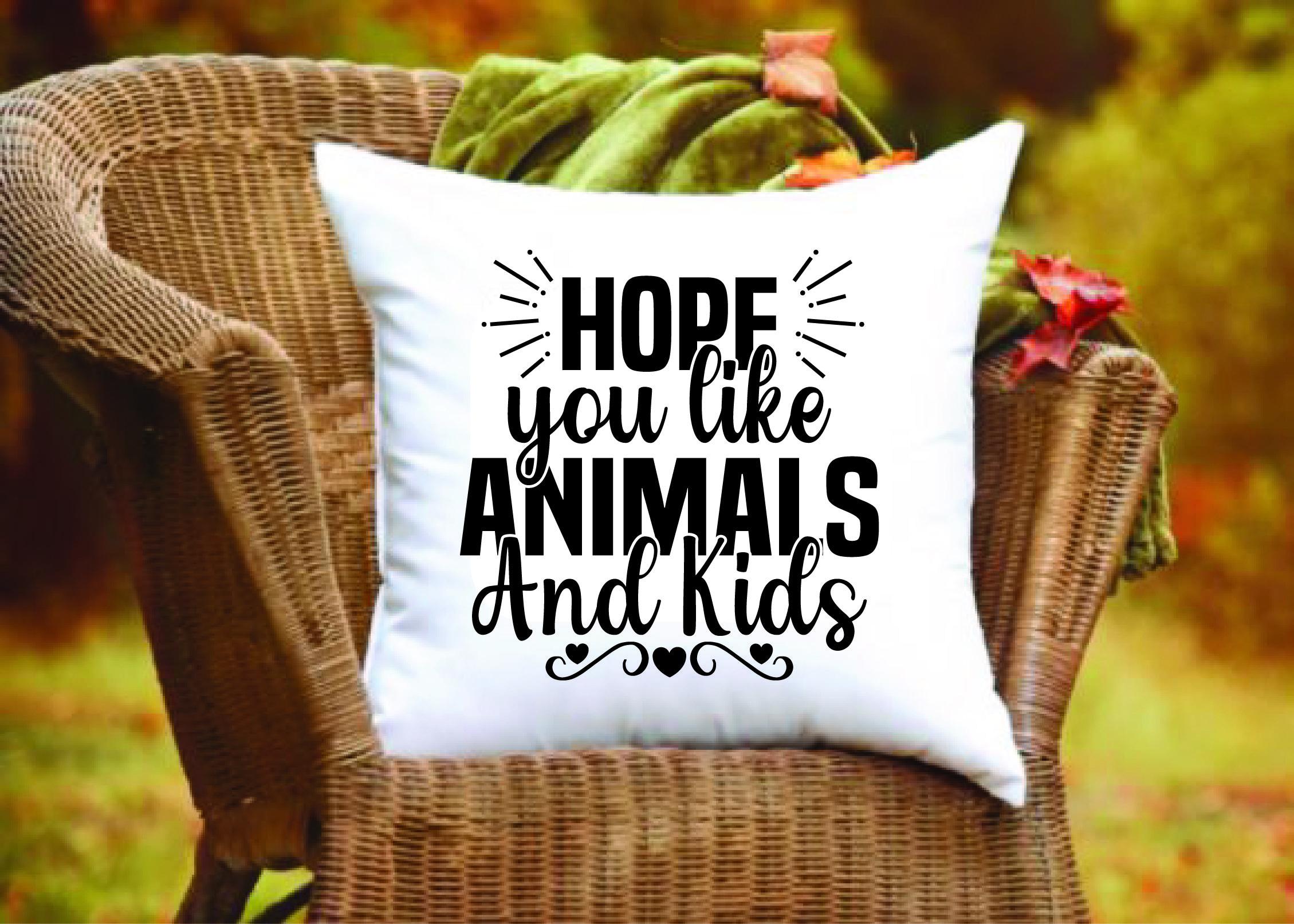 Doormat Svg Design,Hope You Like Animals