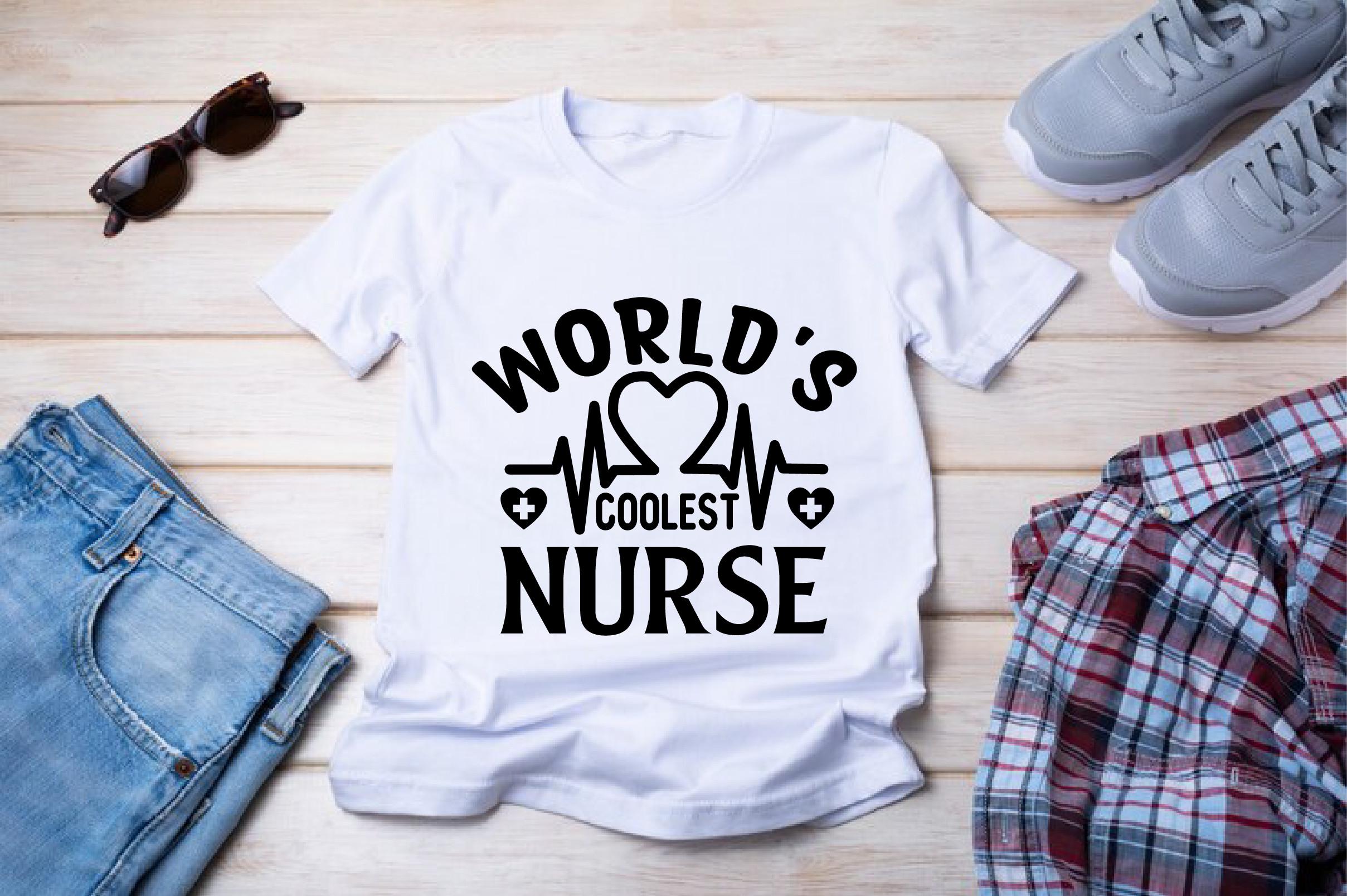 World's Coolest Nurse T-shirt Design