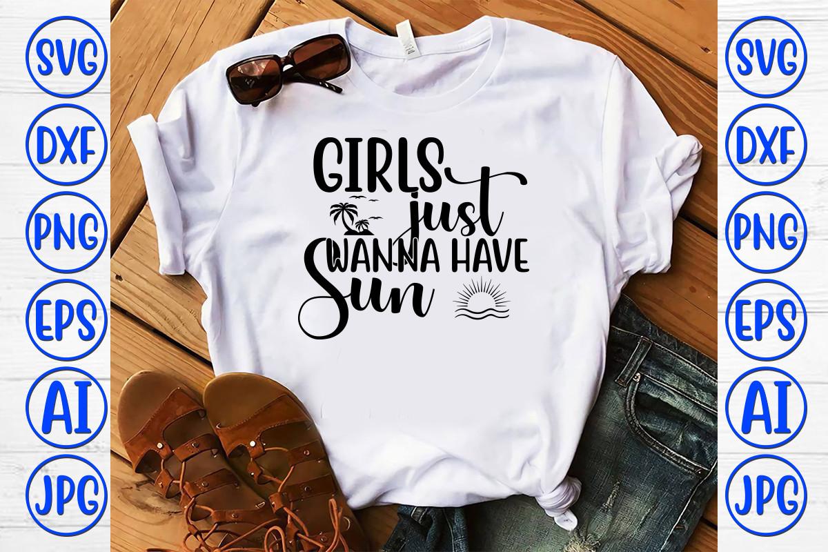 Girls Just Wanna Have Sun Svg