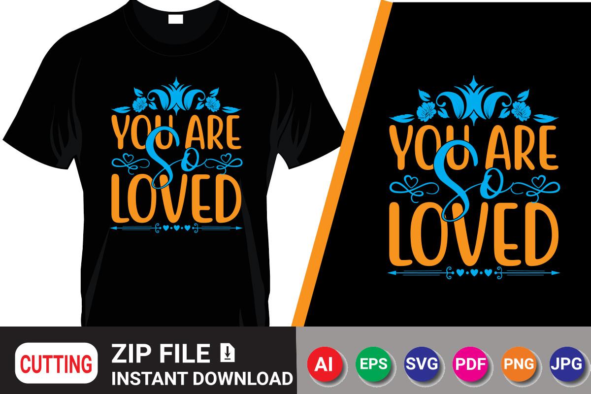 You Are so Loved
