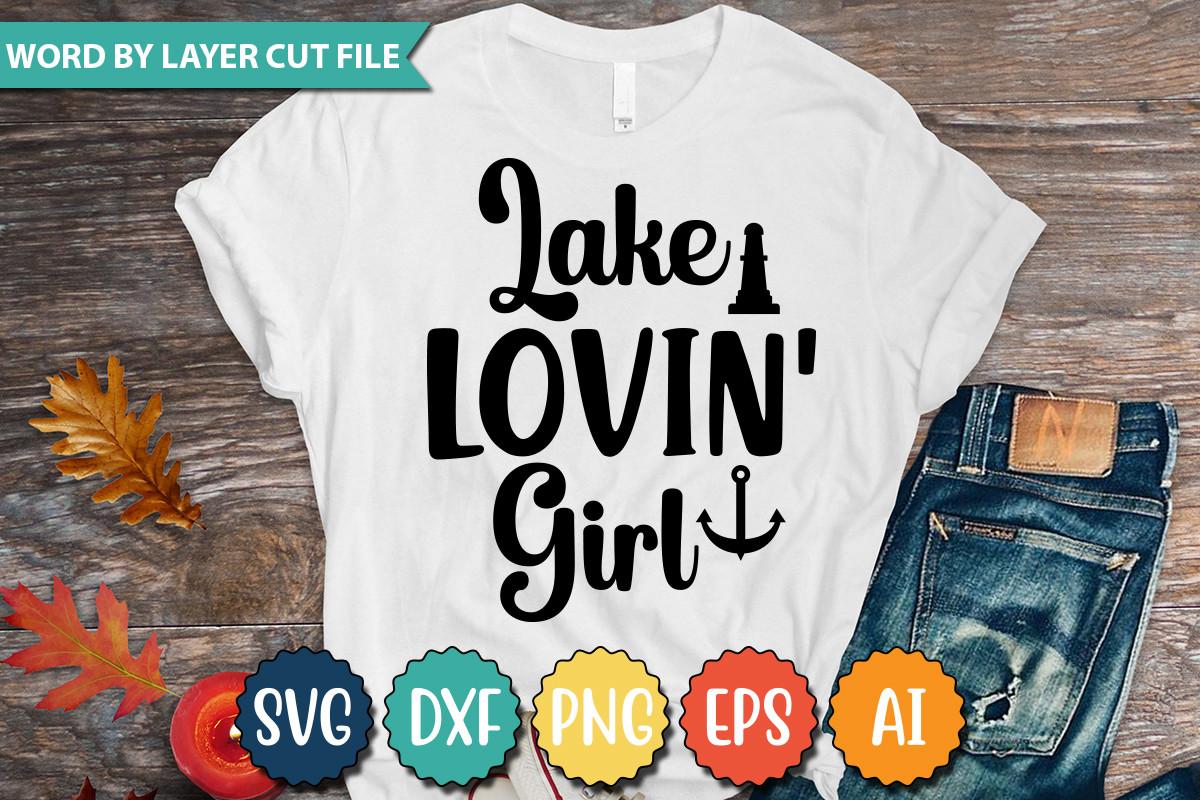 Lake Lovin Girl Svg
