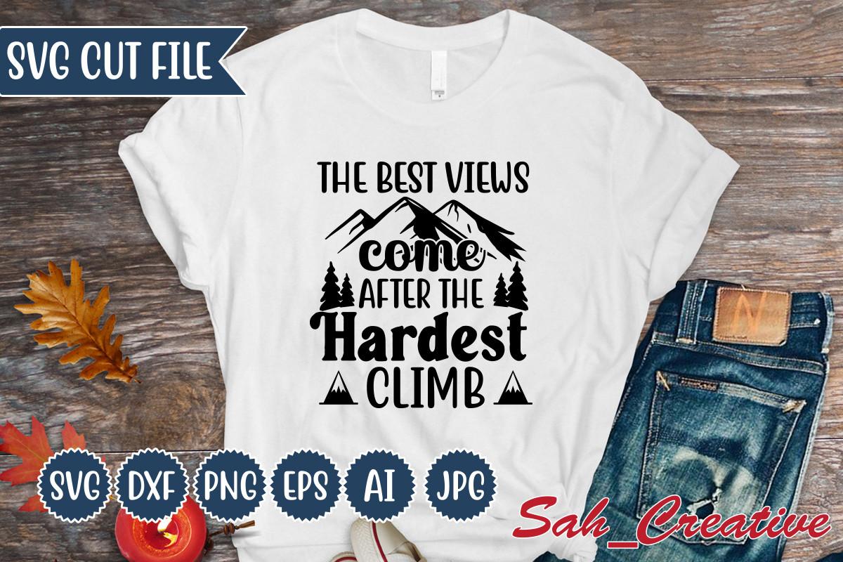 The Best Views Come After the Hardest Climb