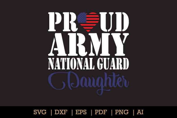 Proud Army National Guard Daughter
