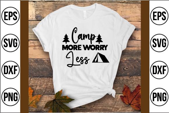 Camp More Worry Less