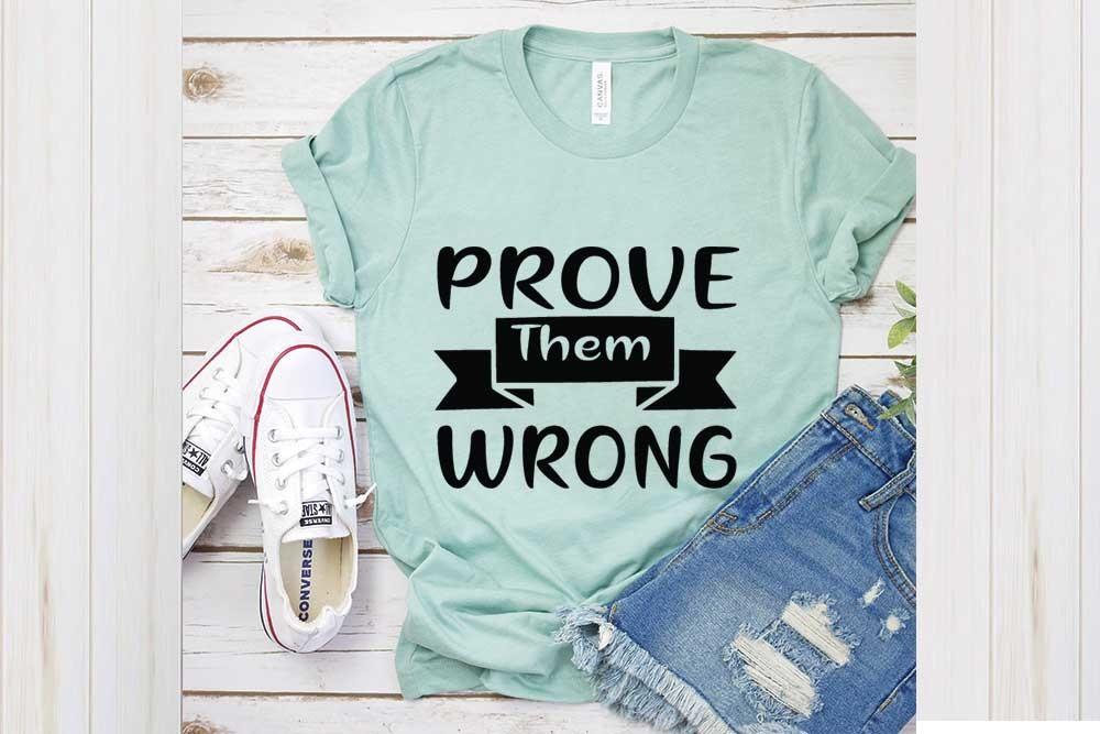 Inspirational Svg Design, Prove Them