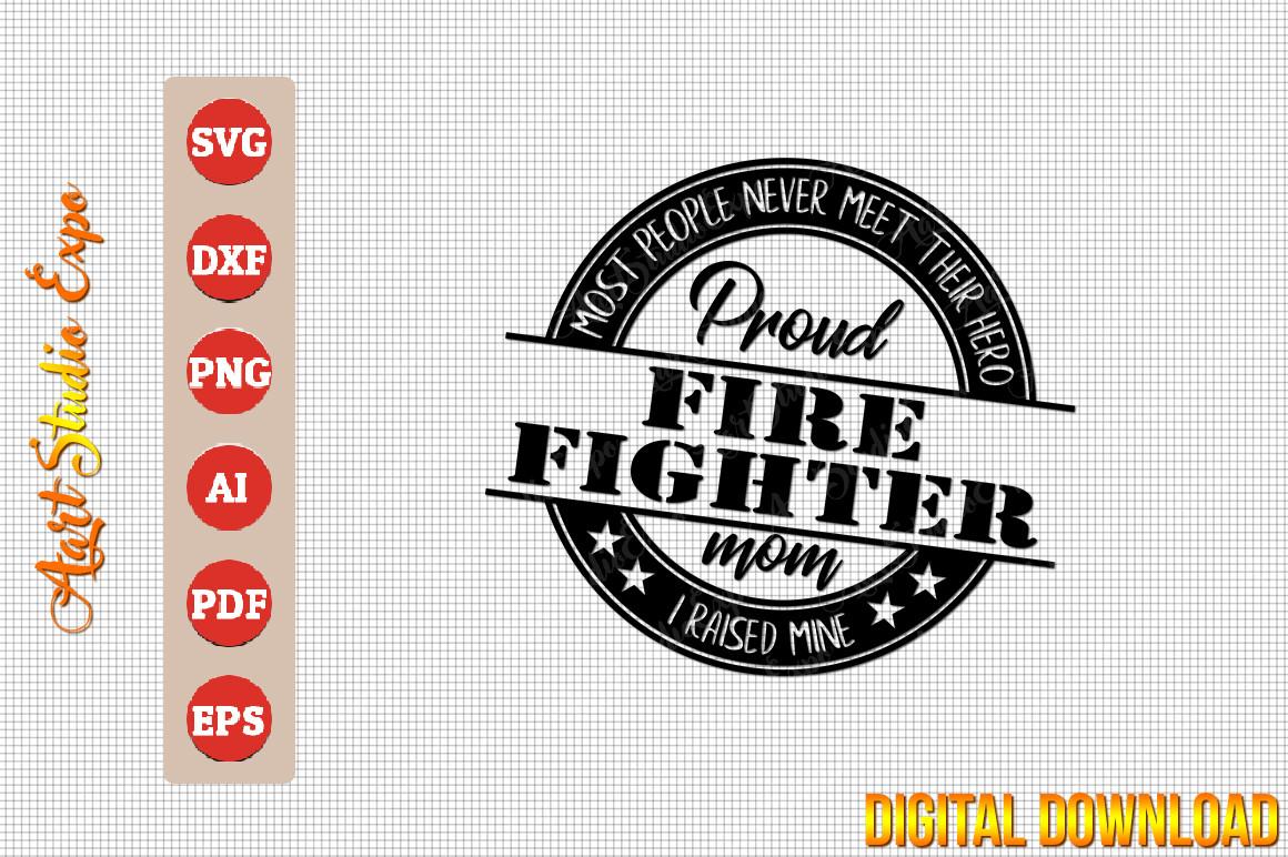 Proud Firefighter Mom