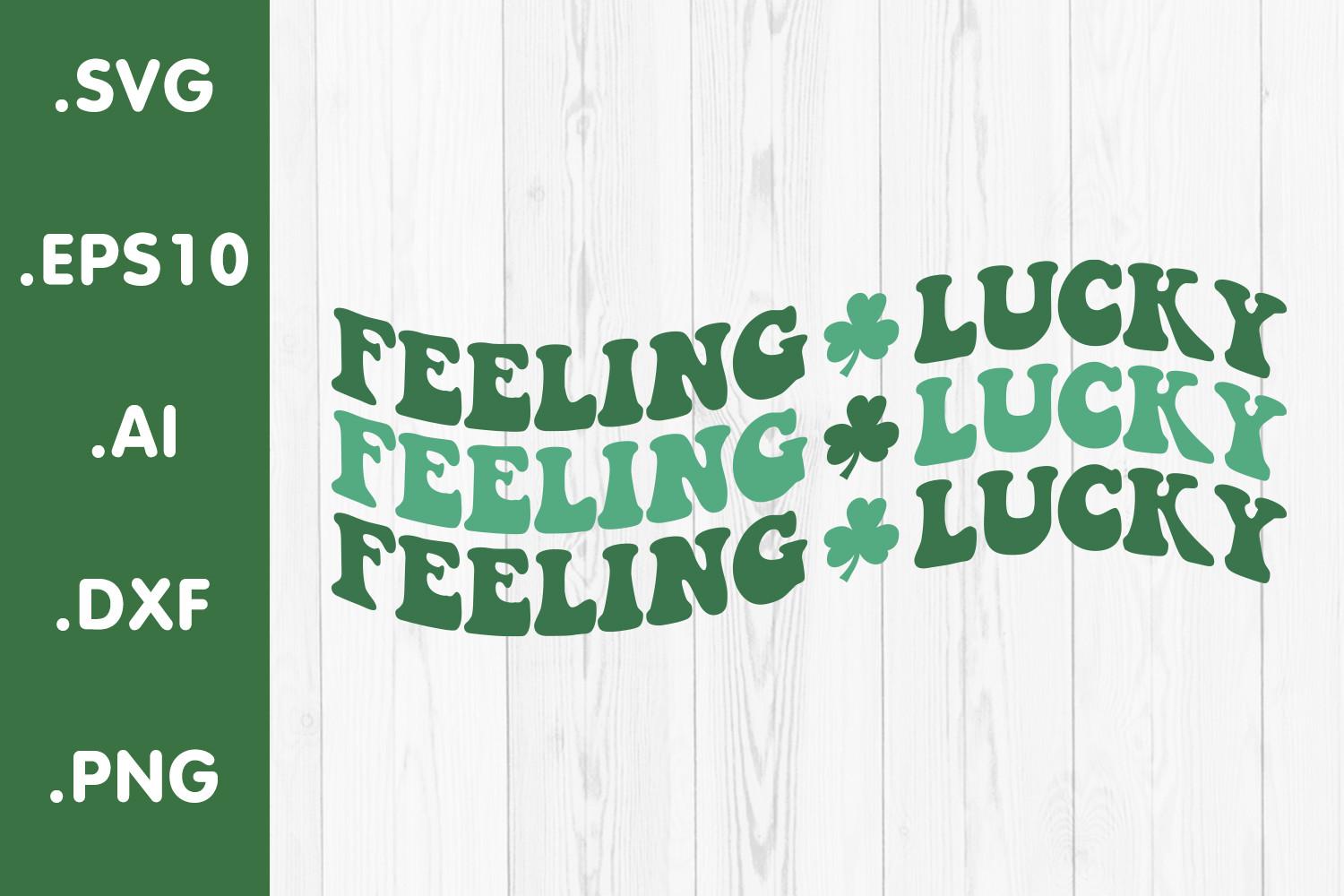 Feeling Lucky St Patrick's Day SVG