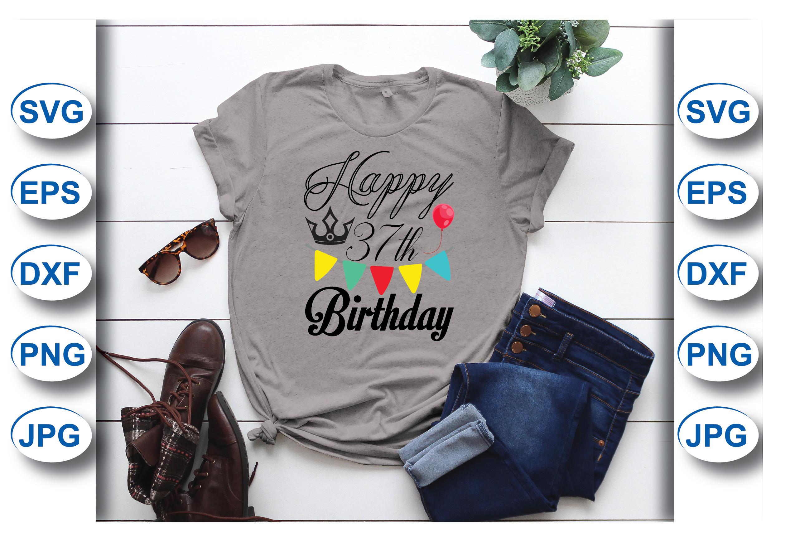 Happy 37th Birthday T-shirt