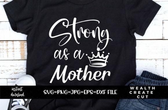 Strong As a Mother