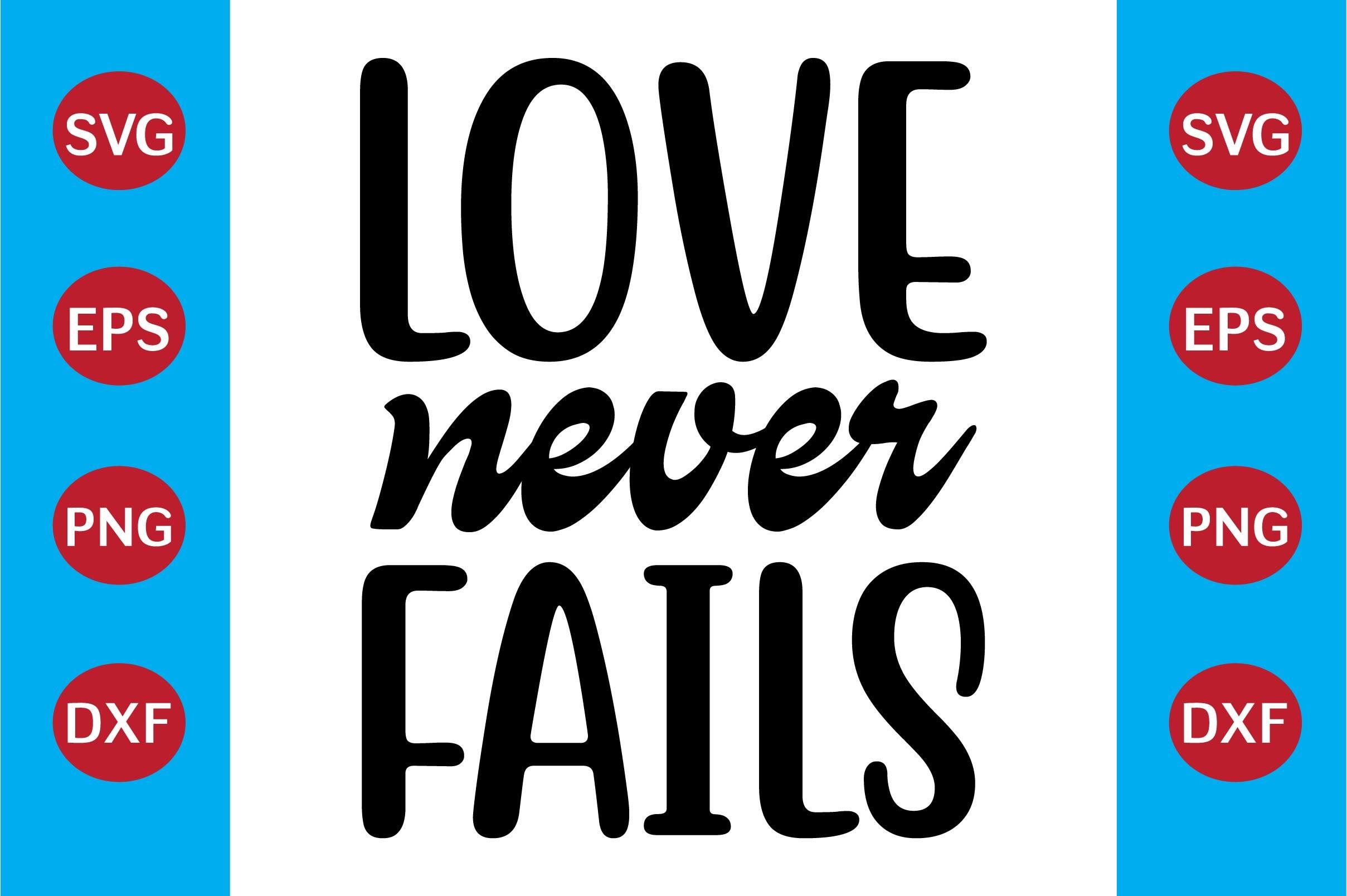 Love Never Fails
