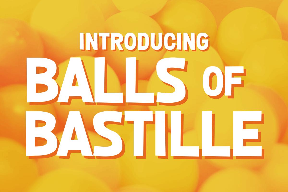 Balls of Bastille Font