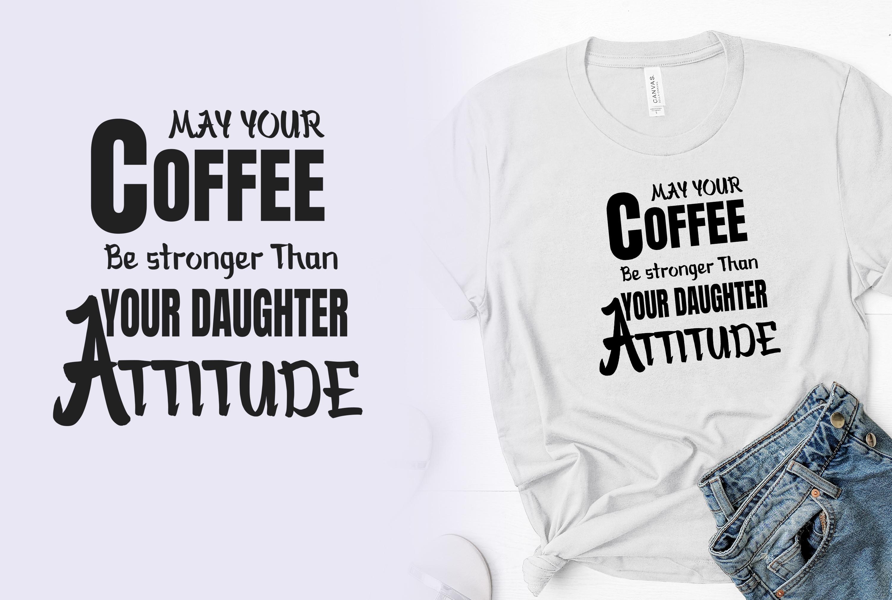 Daughter Attitude T-shirt