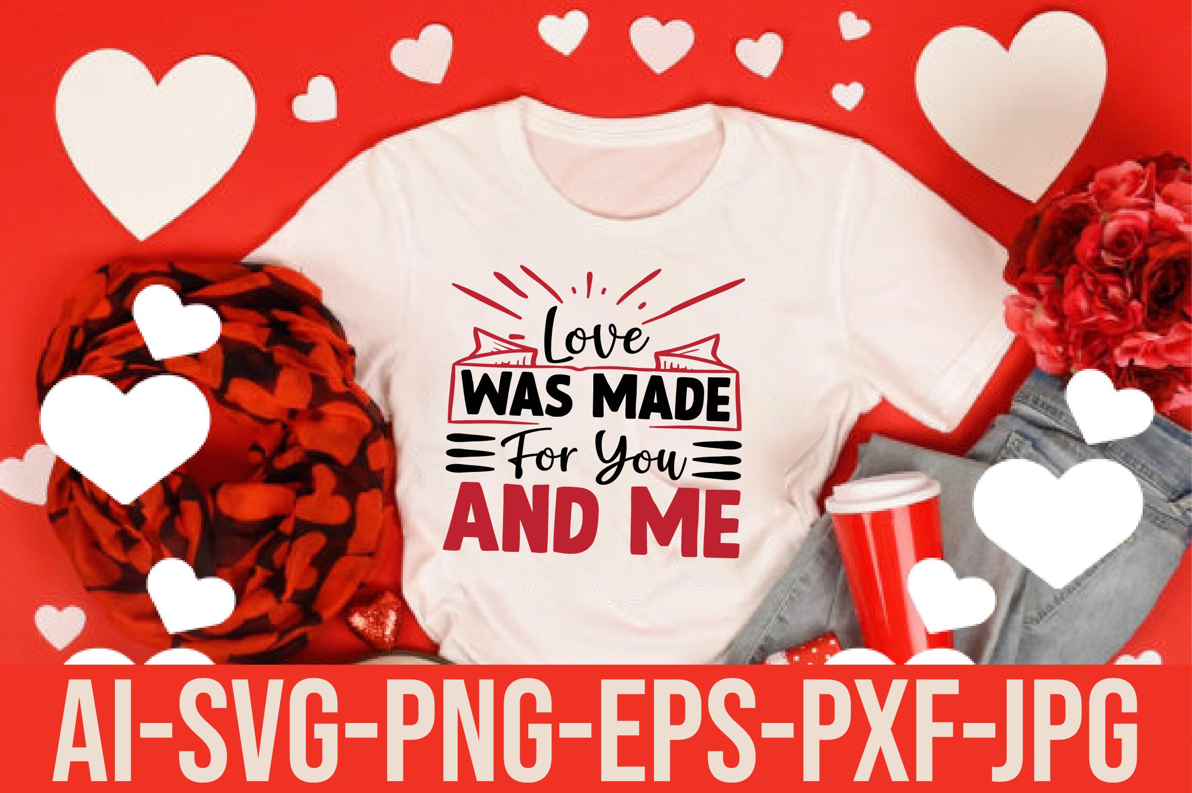 Love Was Made for You and Me