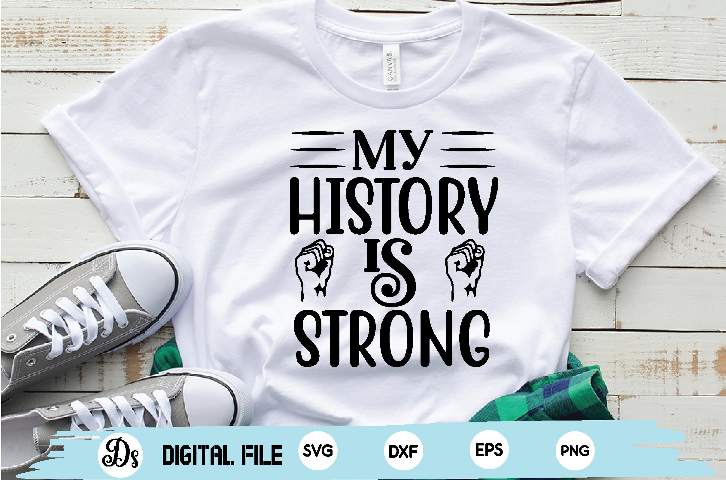 My History is Strong Svg