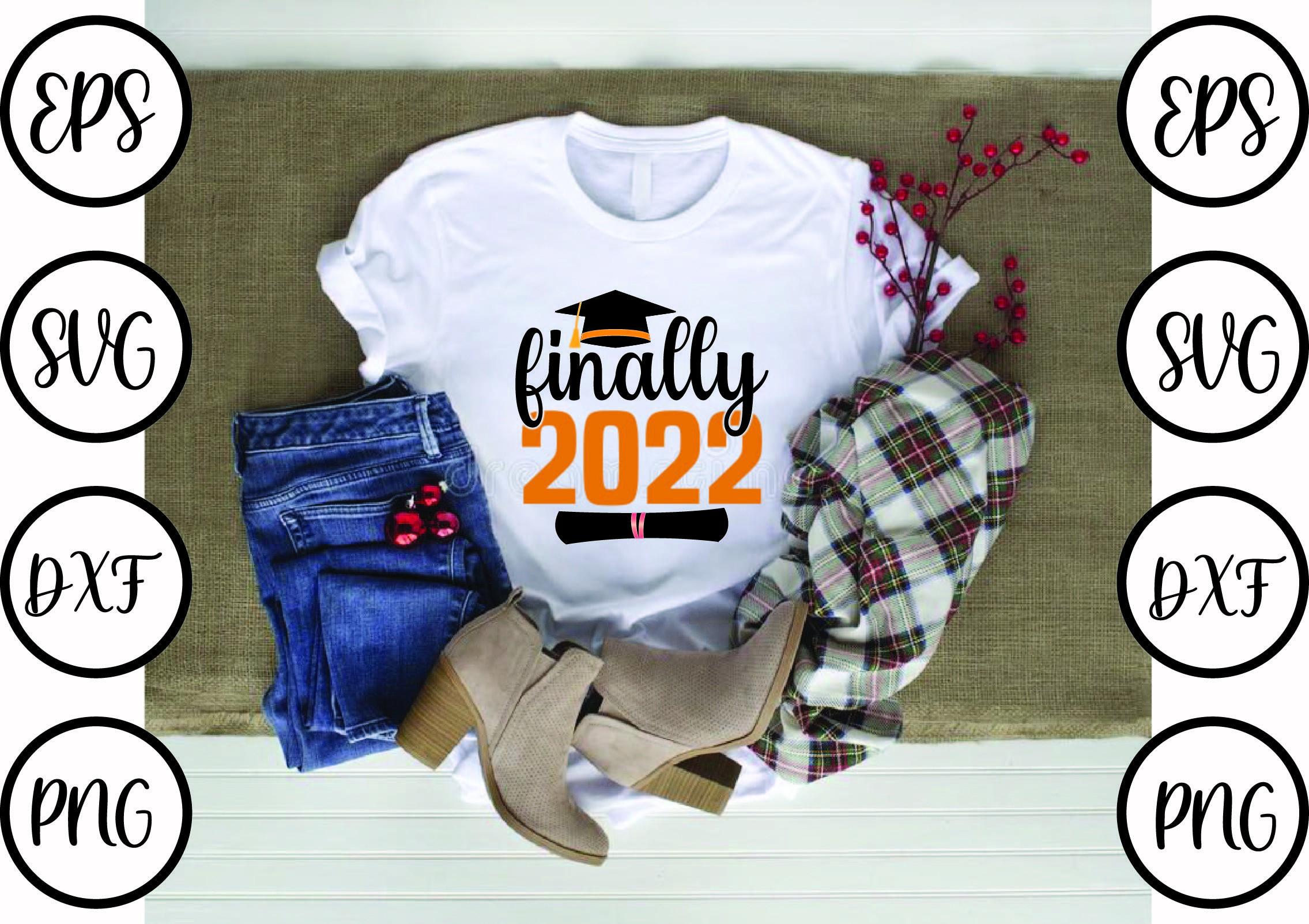 Graduation Svg Design,finally 2022