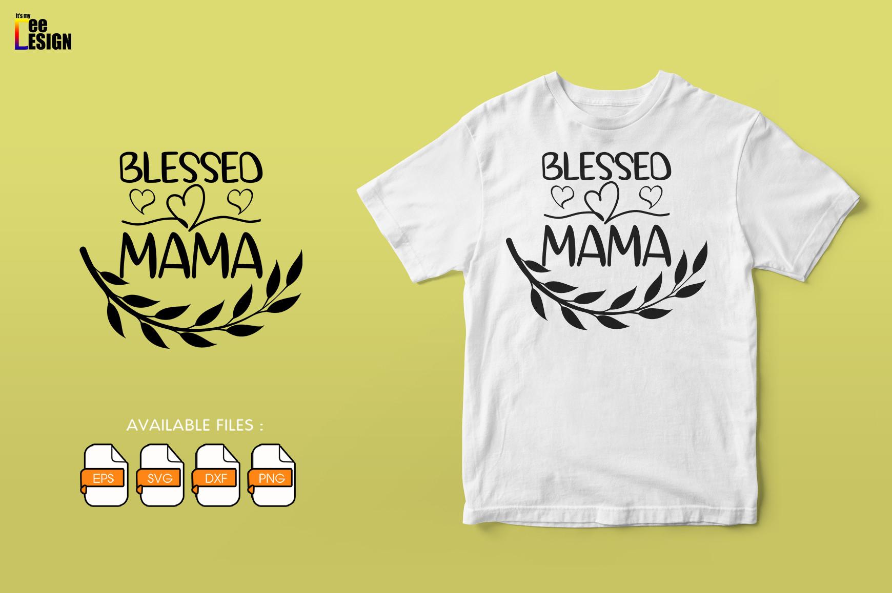 Blessed Mama