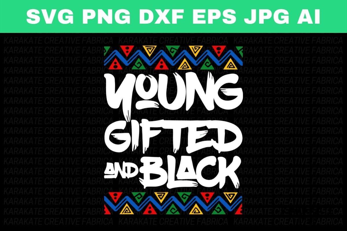 Young Gifted and Black