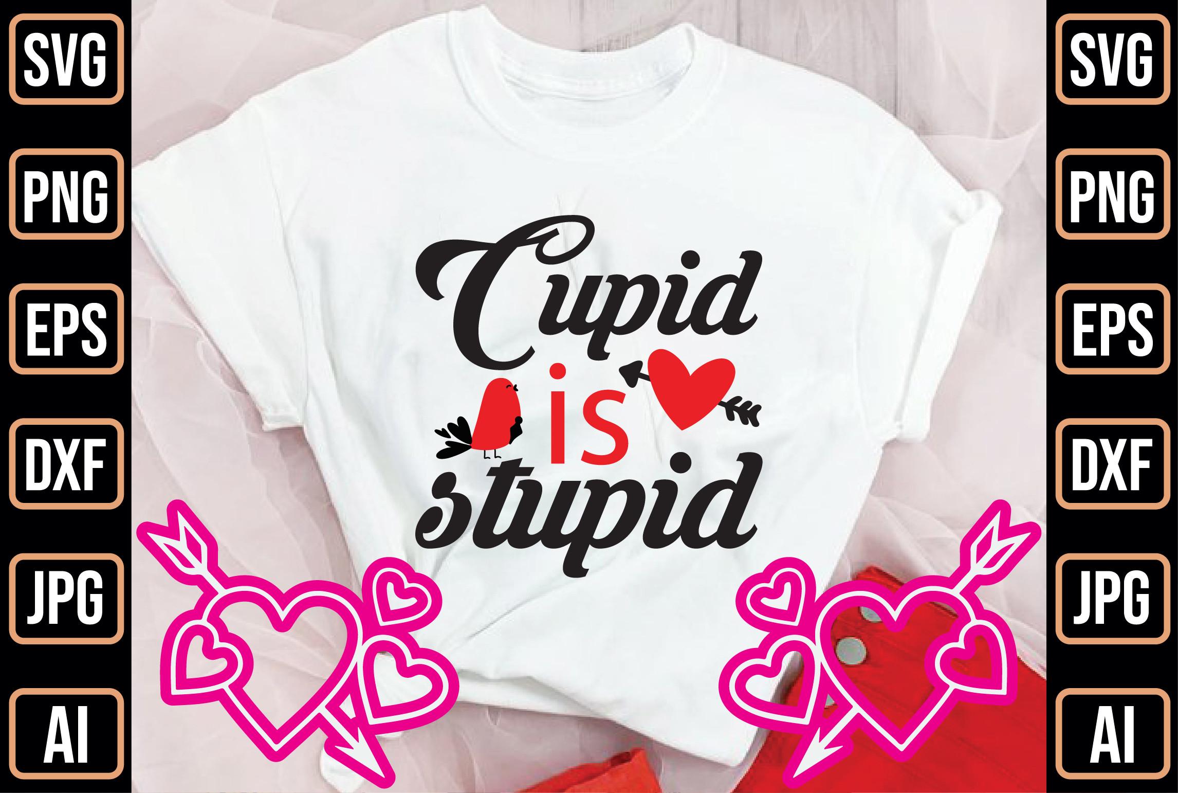 Cupid is Stupid