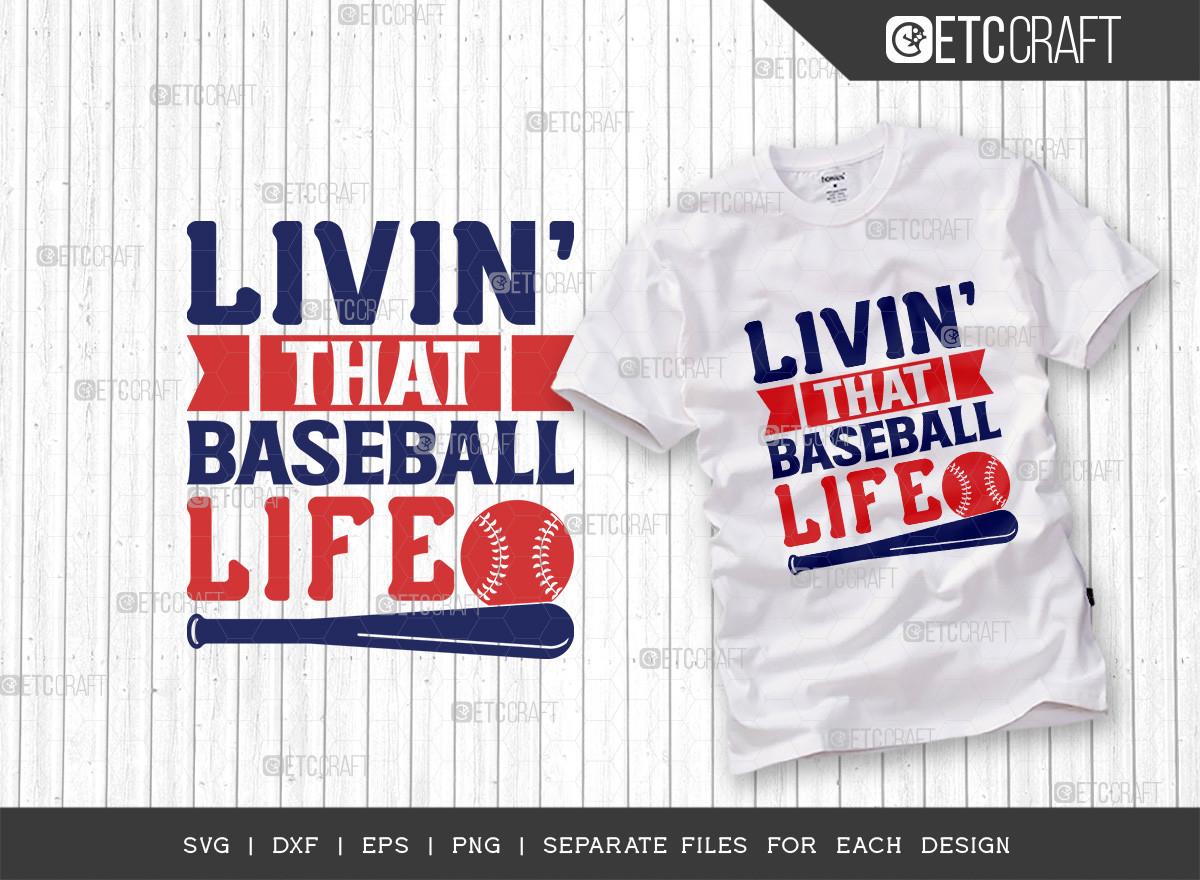 Livin' That Baseball Mom Life SVG