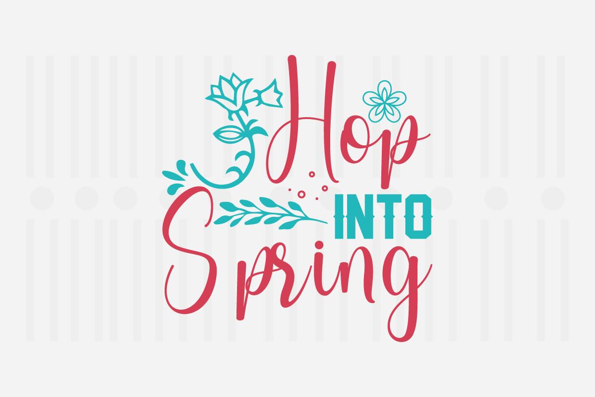 Hop into Spring,spring Svg