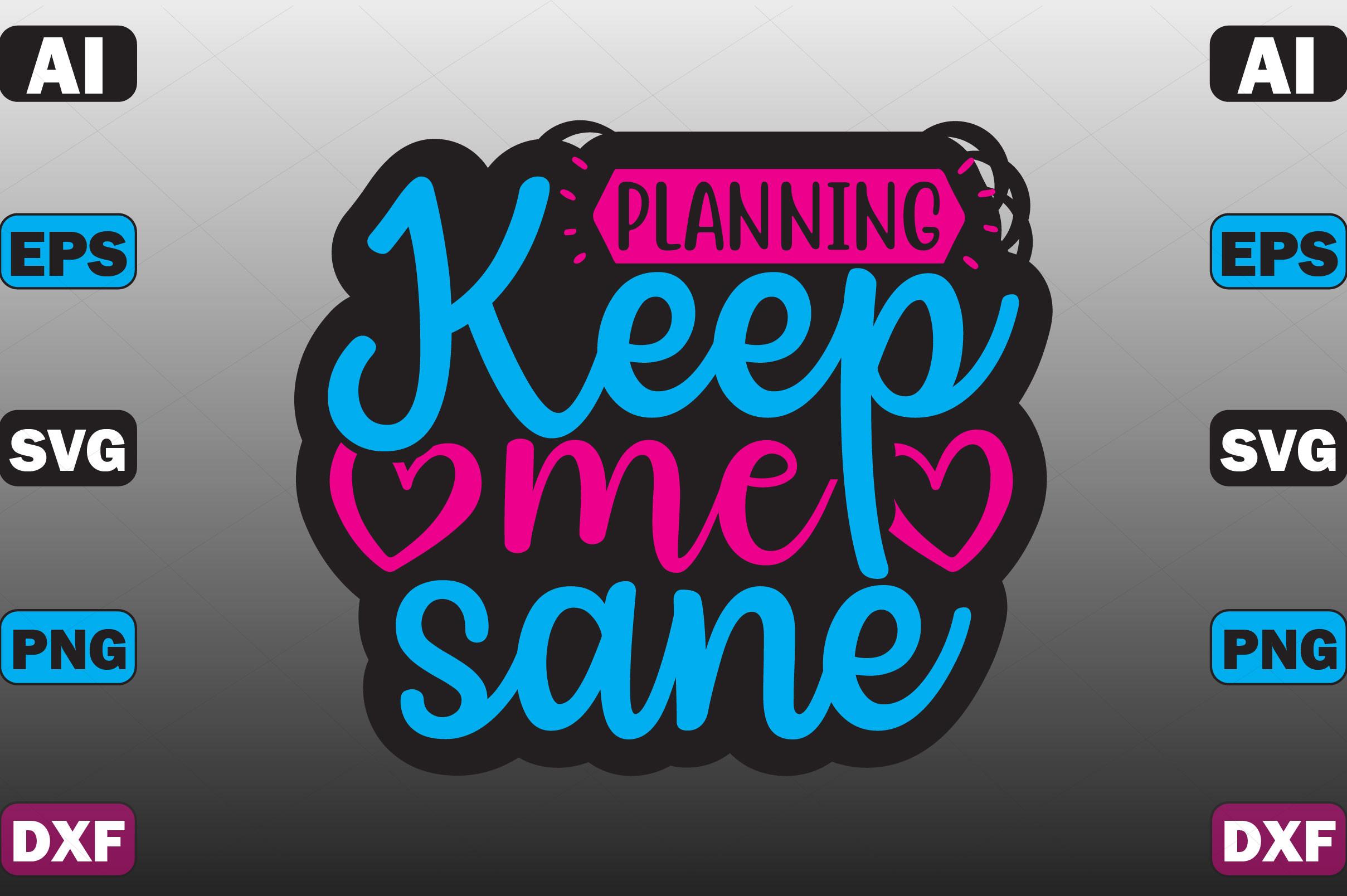 Planning Keep Me Sane
