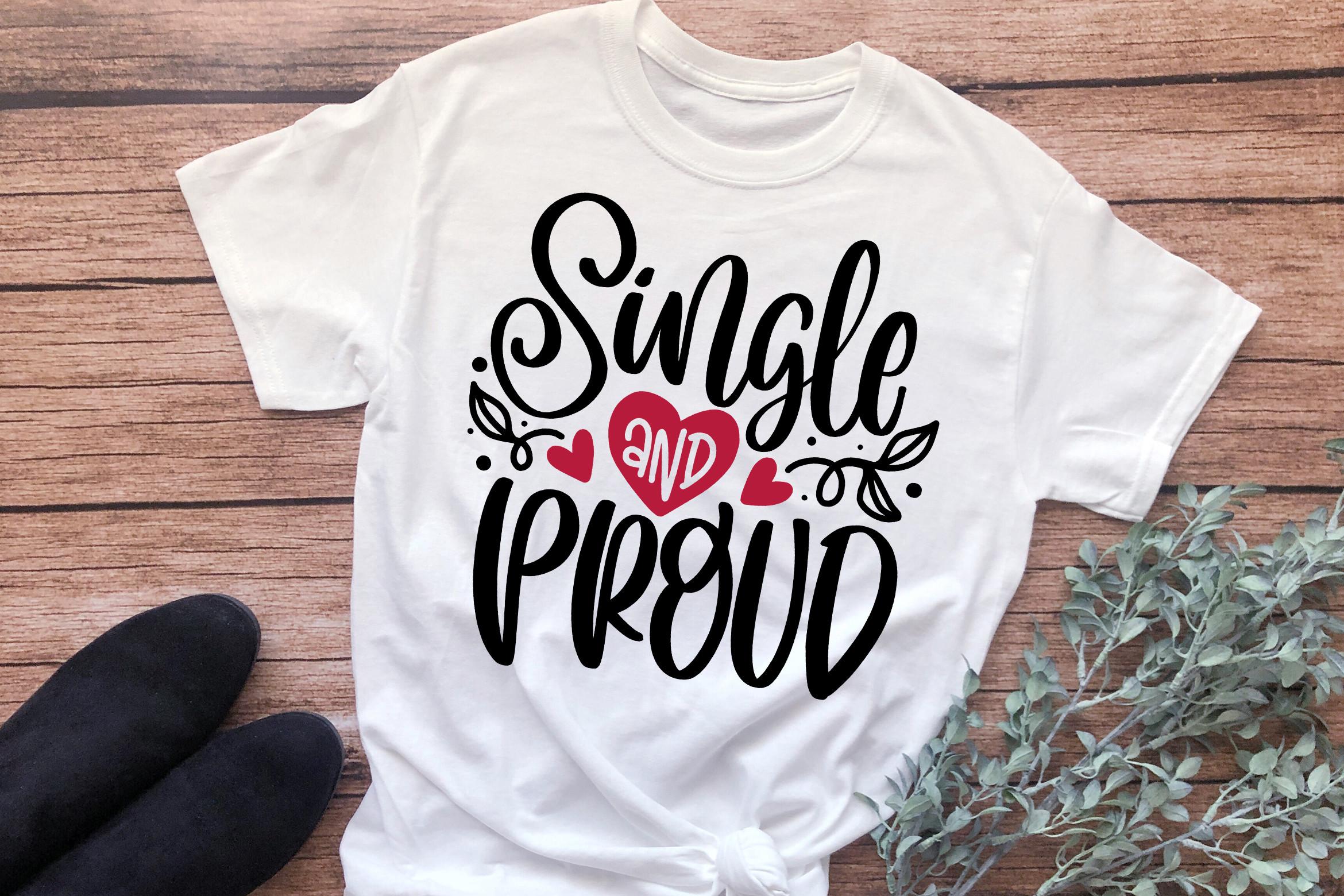 Single and Proud SVG, Single Quote