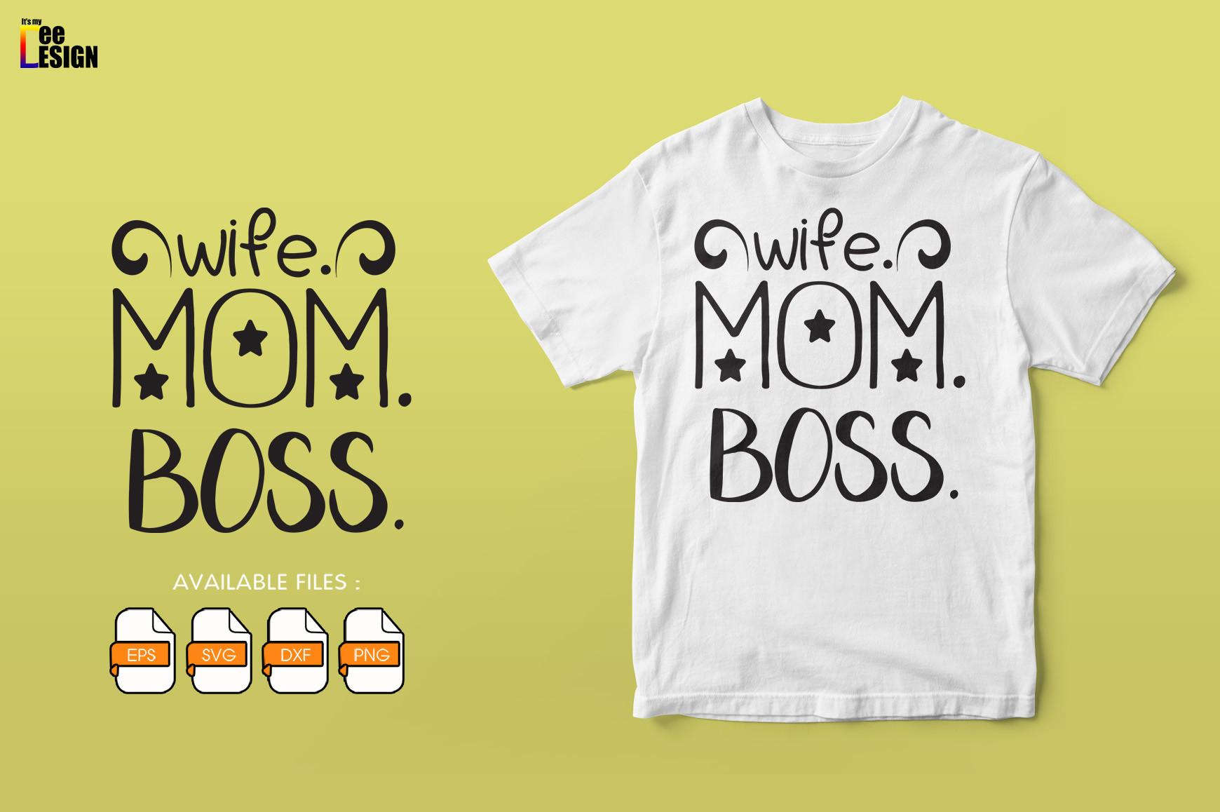 Wife Mom Boss