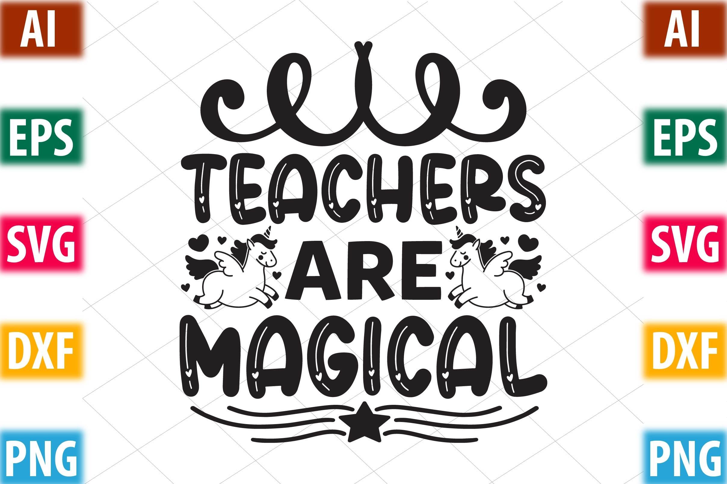 Teachers Are Magical