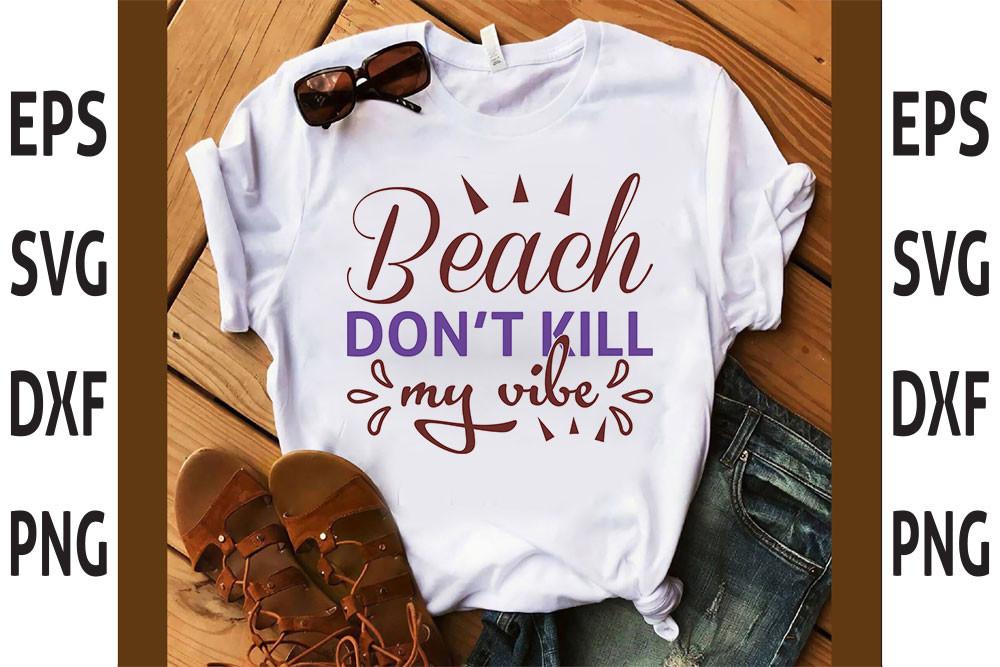 Beach Don’t Kill My Vibe