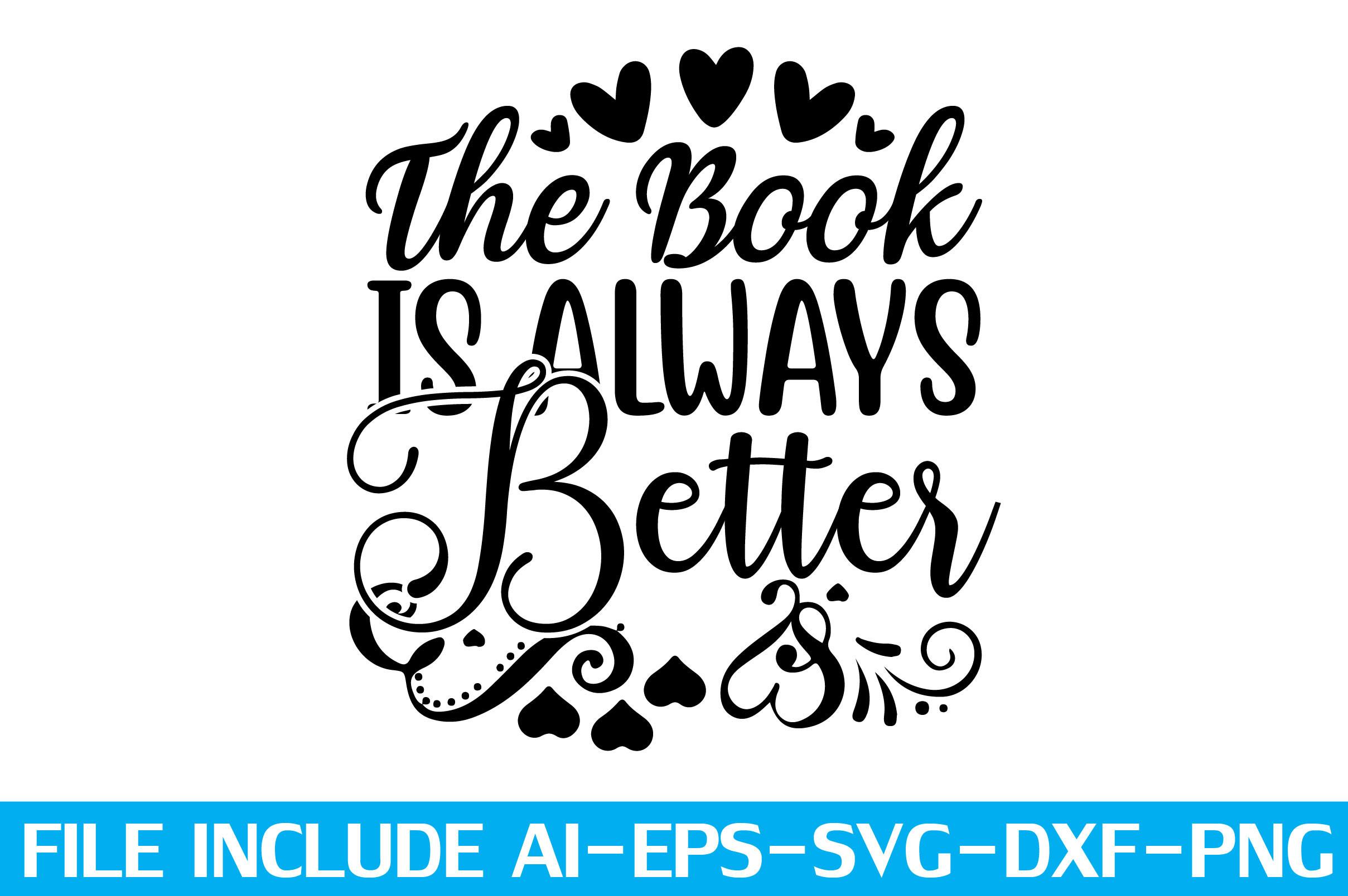 The Book is Always Better