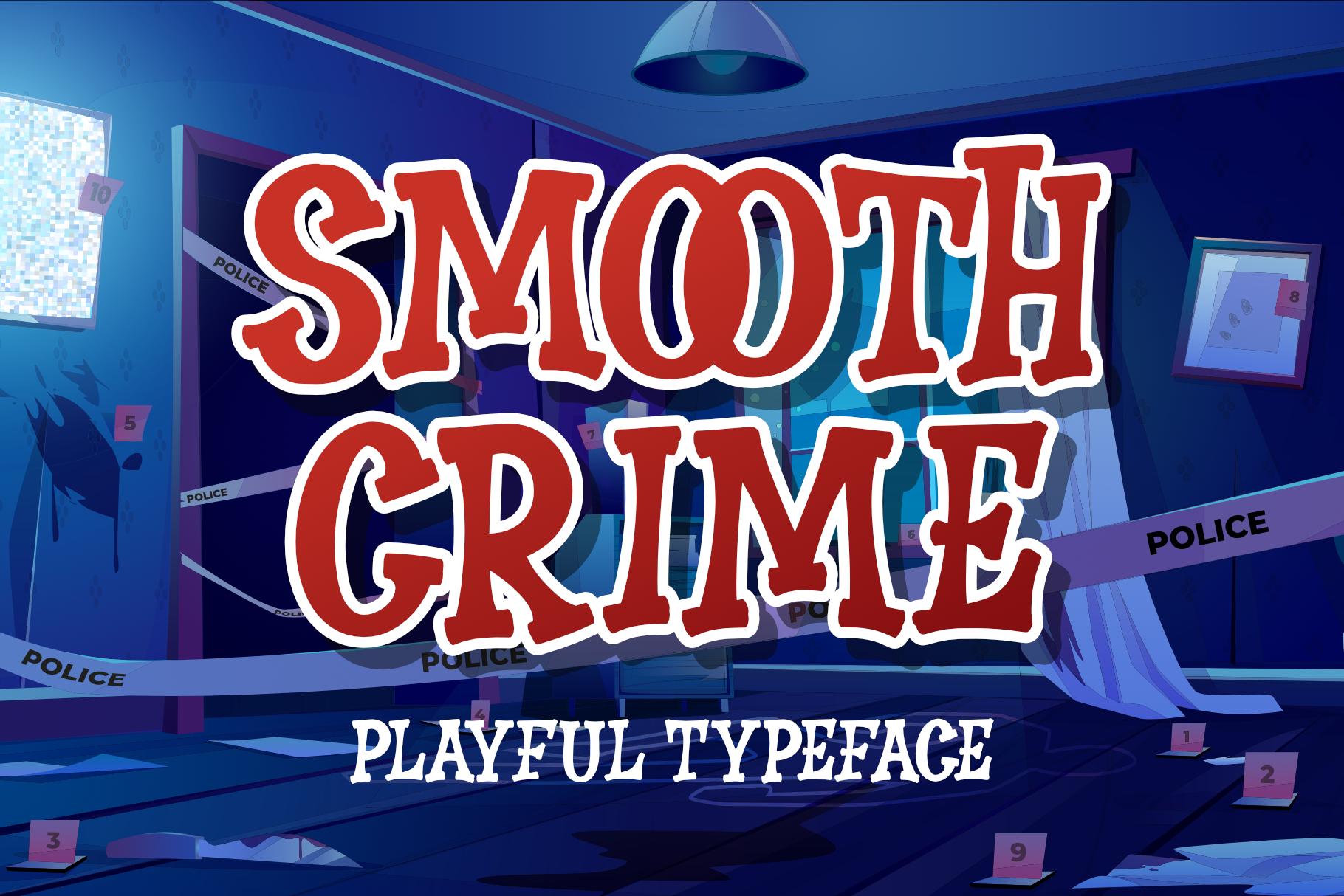 Smooth Crime Font
