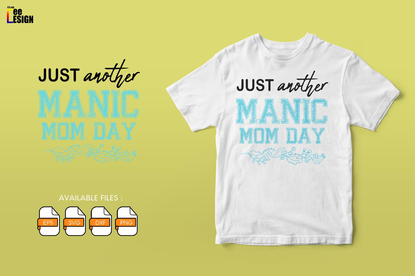 Just Another Manic Mom-day