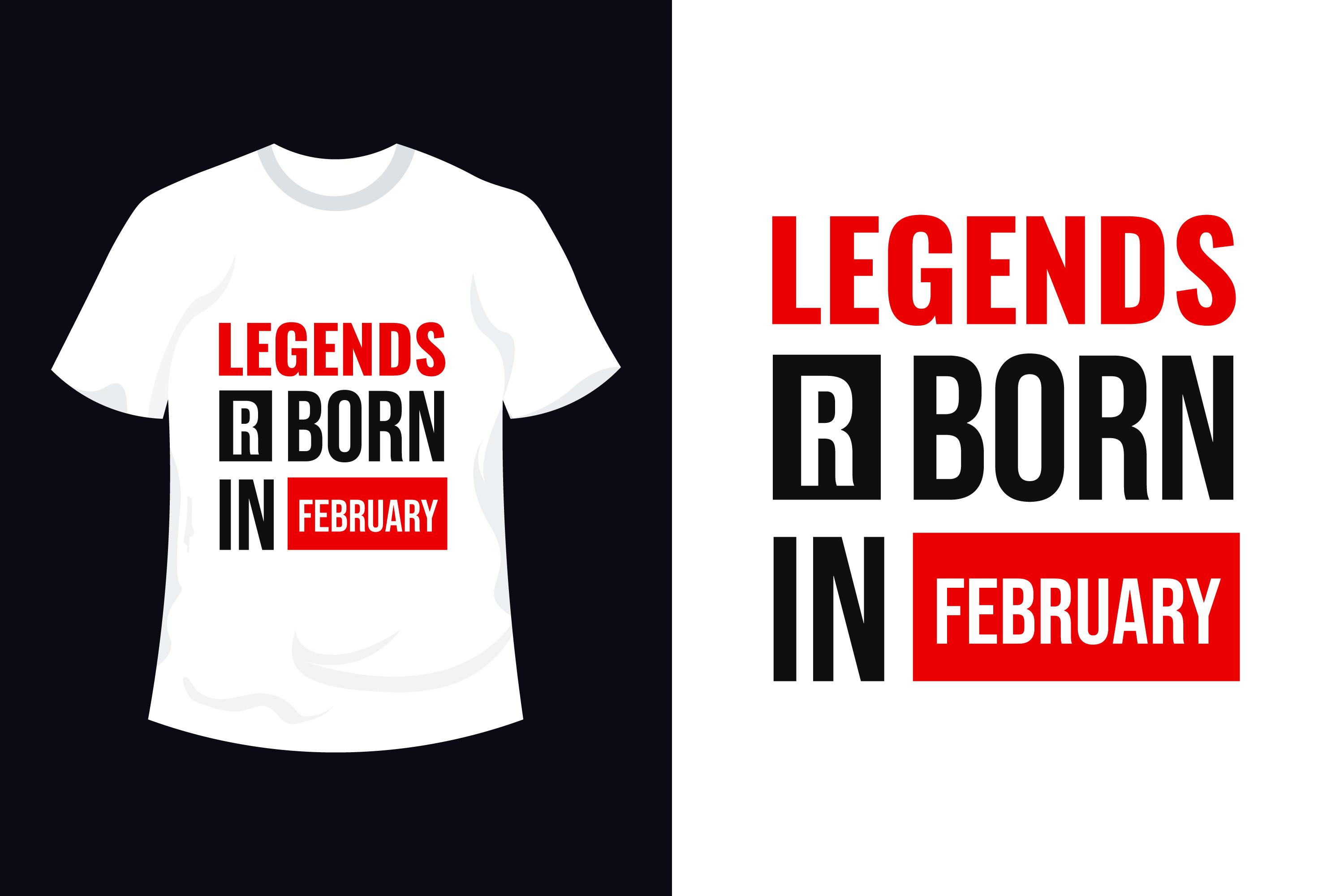 Legends Are Born in February Typography