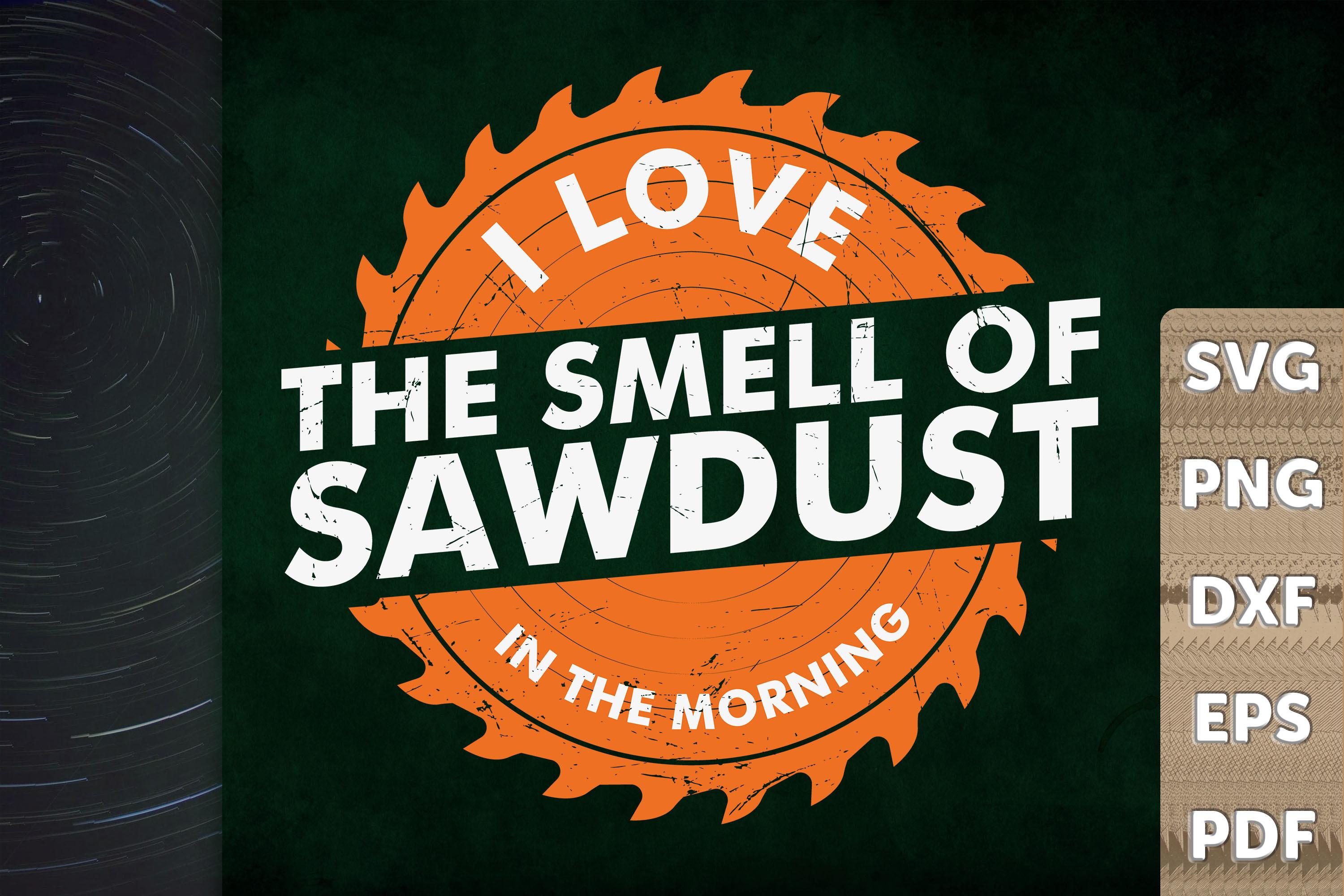 The Smell of Sawdust in the Morning