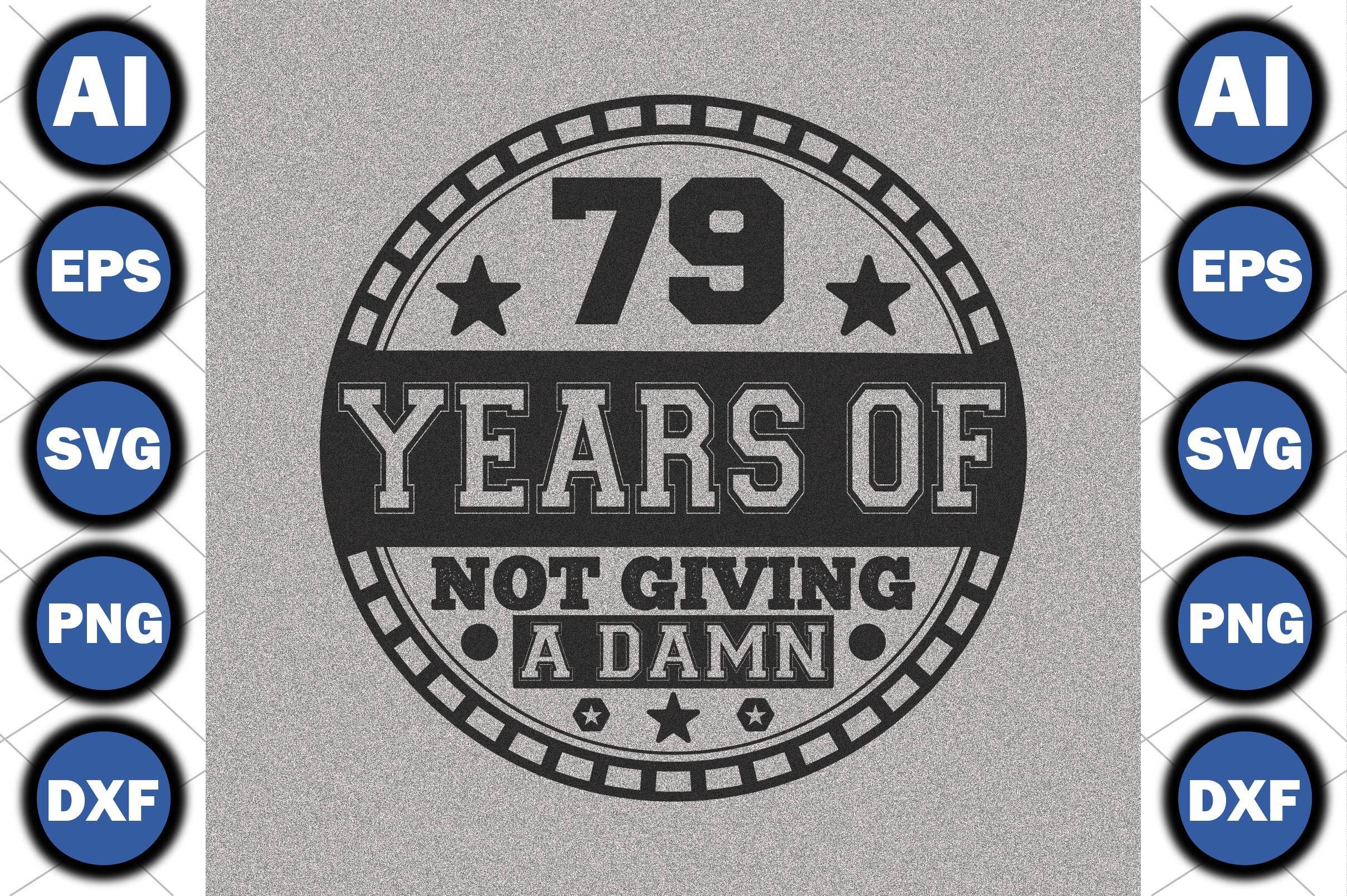 79 Years of Not Giving a Damn