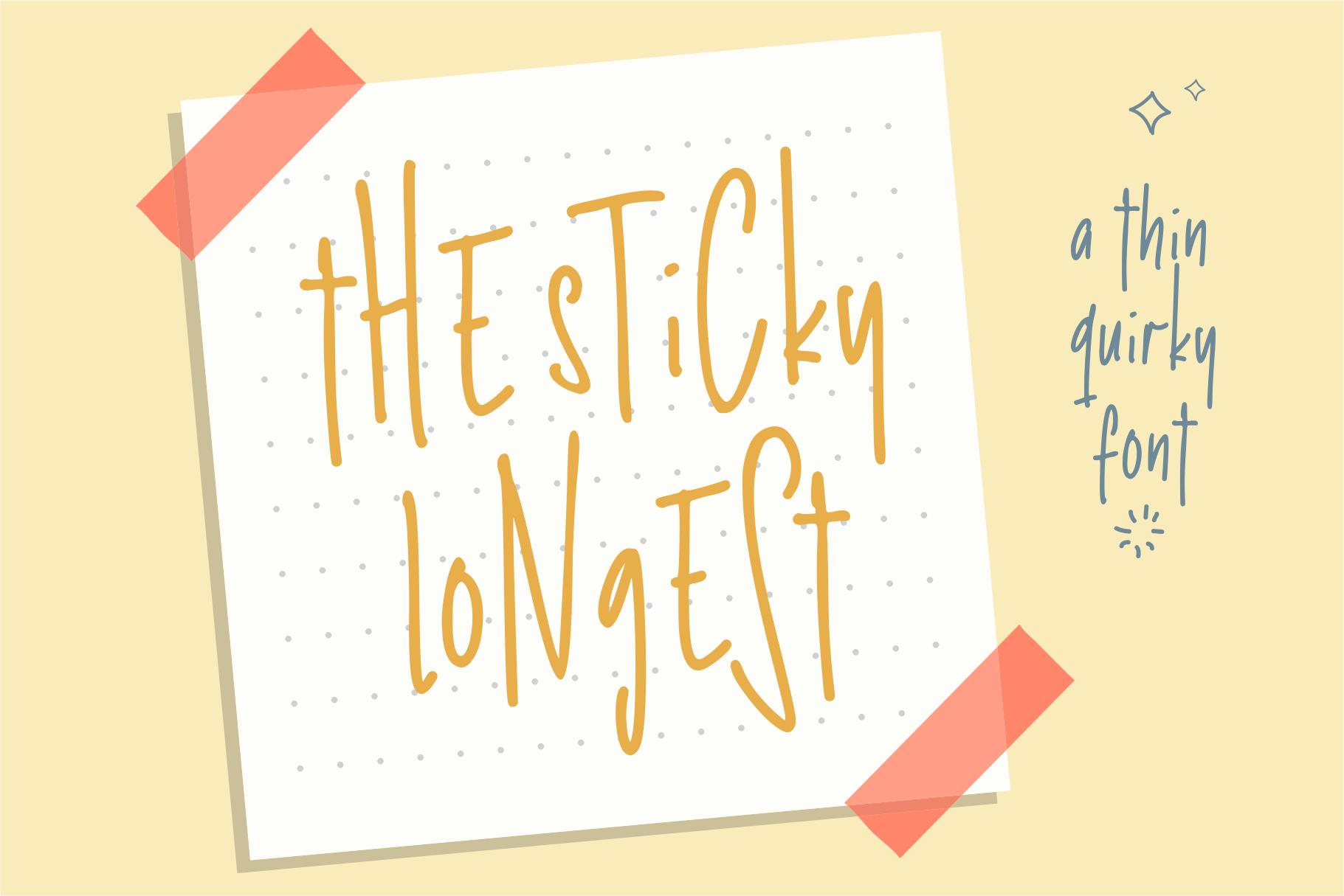 The Sticky Longest Font