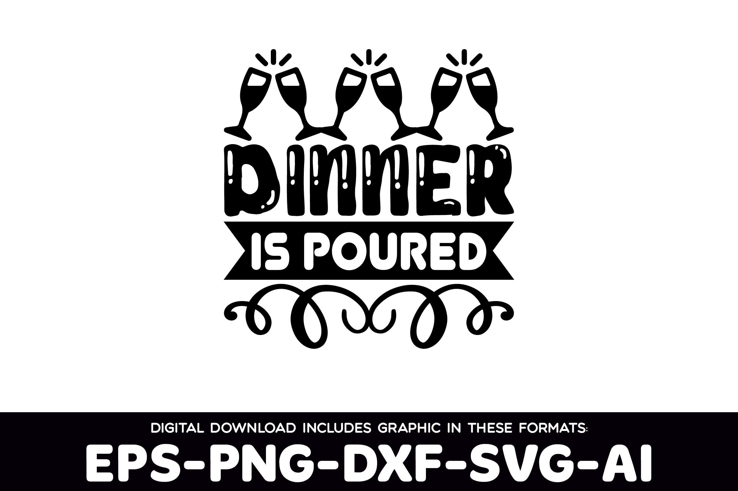 Dinner is Poured