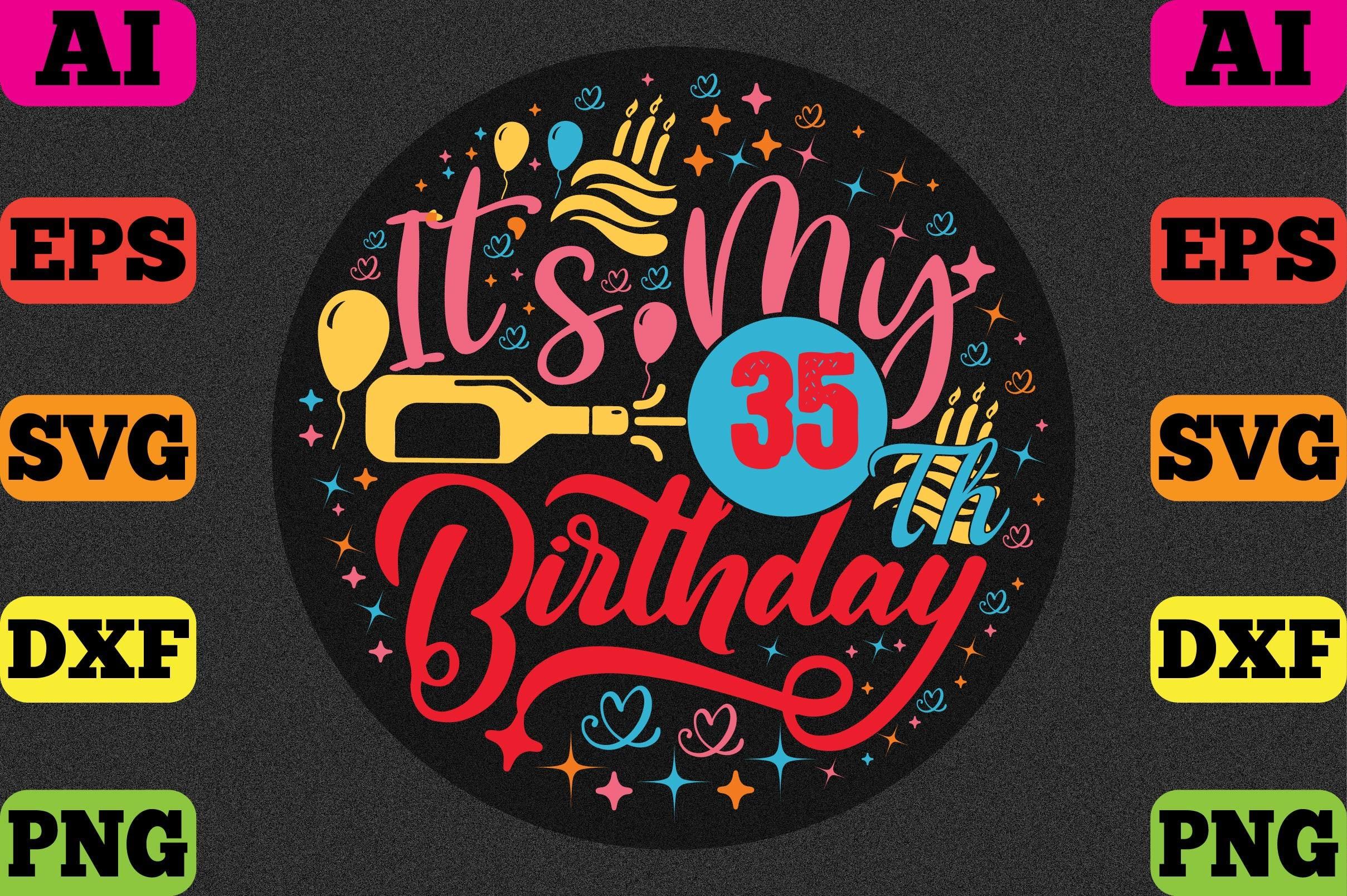 It's My 35th Birthday