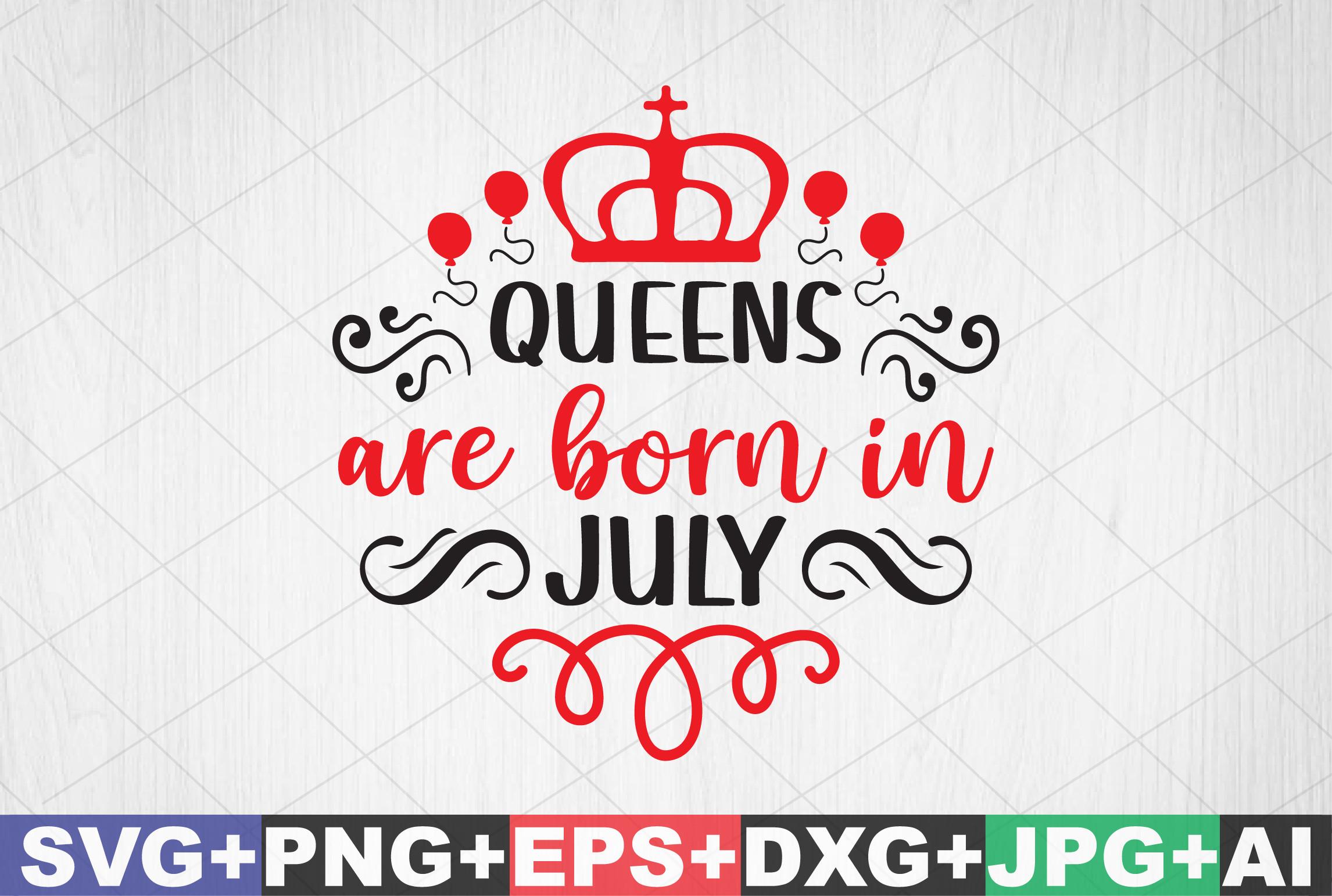 Queens Are Born in July