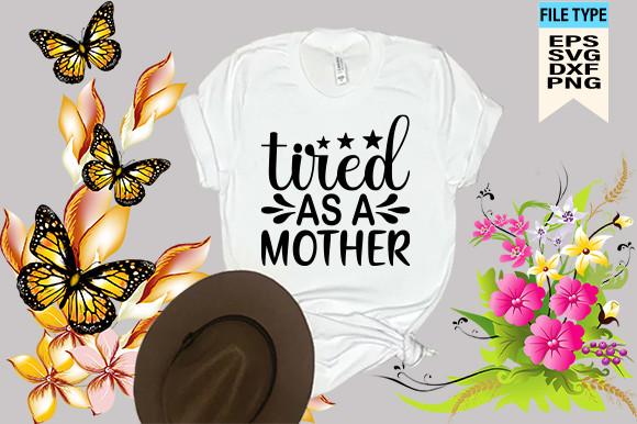 Tired As a Mother